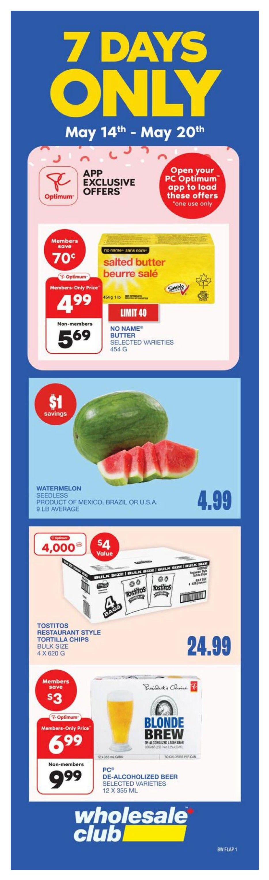 Wholesale Club flyer specials page 3: Business Members Only offer from May 1st to May 31st. Get at least 100,000 PC Optimum points, valued at $100, with app exclusive offers. Open your PC Optimum App to reveal your offer. Available only at Burnaby Wholesale Club.