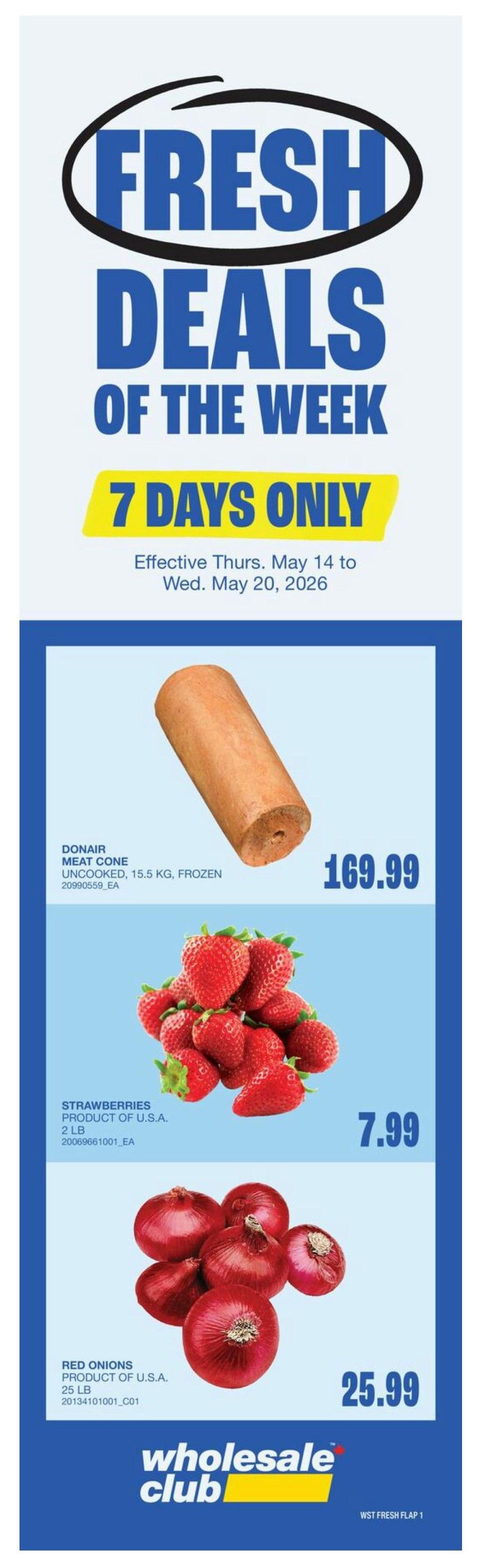 Wholesale Club flyer page 5 featuring savings on various products. Sunspun 40-count, 4 oz. beef burgers are $52.99, with members saving $7. New Tastee Jasmine Rice Milagrosa Gao Thom, 18.144 kg, is $25.88, limit 50, over limit $29.99 each. Monster or Full Throttle energy drinks, 12 x 458-550 ml, are $23.99 for members and $25.49 for non-members. Racolli Pizza Mozzarella Cheese, 17% M.F., 2.3 kg, is $27.99 for members and $34.99 for non-members. Red Bull Energy Drinks, 12 x 473 ml, are on sale for $38.99 with a Buy 10, Get 1 Free offer from May 21-24. Sunspun Chicken Breast Fillets, uncooked, seasoned, breaded, frozen, 4 kg, 50 pieces minimum, are $54.99. Frank's RedHot Sauce, original, 3.78 L, is $14.99. Sunspun Ice Cream, vanilla, chocolate or strawberry, 11.4 L frozen, is $25. The flyer also highlights 'Wholesale Heatwave' and 'Locked Down prices until July 15th' with a special logo to spot. Becoming a Wholesale Club PC Optimum member is free and easy.