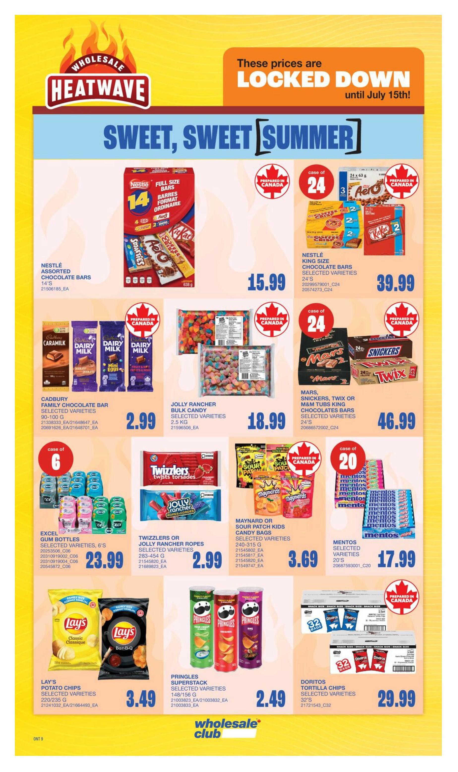 Wholesale Club Heatwave flyer page 13 features 'Sweet, Sweet Summer' deals. Offers include Nestlé Assorted Chocolate Bars 14's for $15.99, and a case of 24 Nestlé King Size Chocolate Bars, selected varieties, for $39.99. Cadbury Family Chocolate Bars, selected varieties, 90-100g, are $2.99. Jolly Rancher Bulk Candy, selected varieties, 2.5 kg, is $18.99. Mars, Snickers, Twix or M&M's Pub King Chocolates Bars, selected varieties, 24's, are $46.99. Excel Gum Bottles, selected varieties, 6's, are $23.99. Twizzlers or Jolly Rancher Ropes, selected varieties, 283-454g, are $2.99. Maynard or Sour Patch Kids Candy Bags, selected varieties, 240-315g, are $3.69. Mentos, selected varieties, 20's, are $17.99. Lay's Potato Chips, selected varieties, 220/235g, are $3.49. Pringles Superstack, selected varieties, 148/156g, are $2.49. Doritos Tortilla Chips, selected varieties, 32's, are $29.99. Prices are locked down until July 15th.