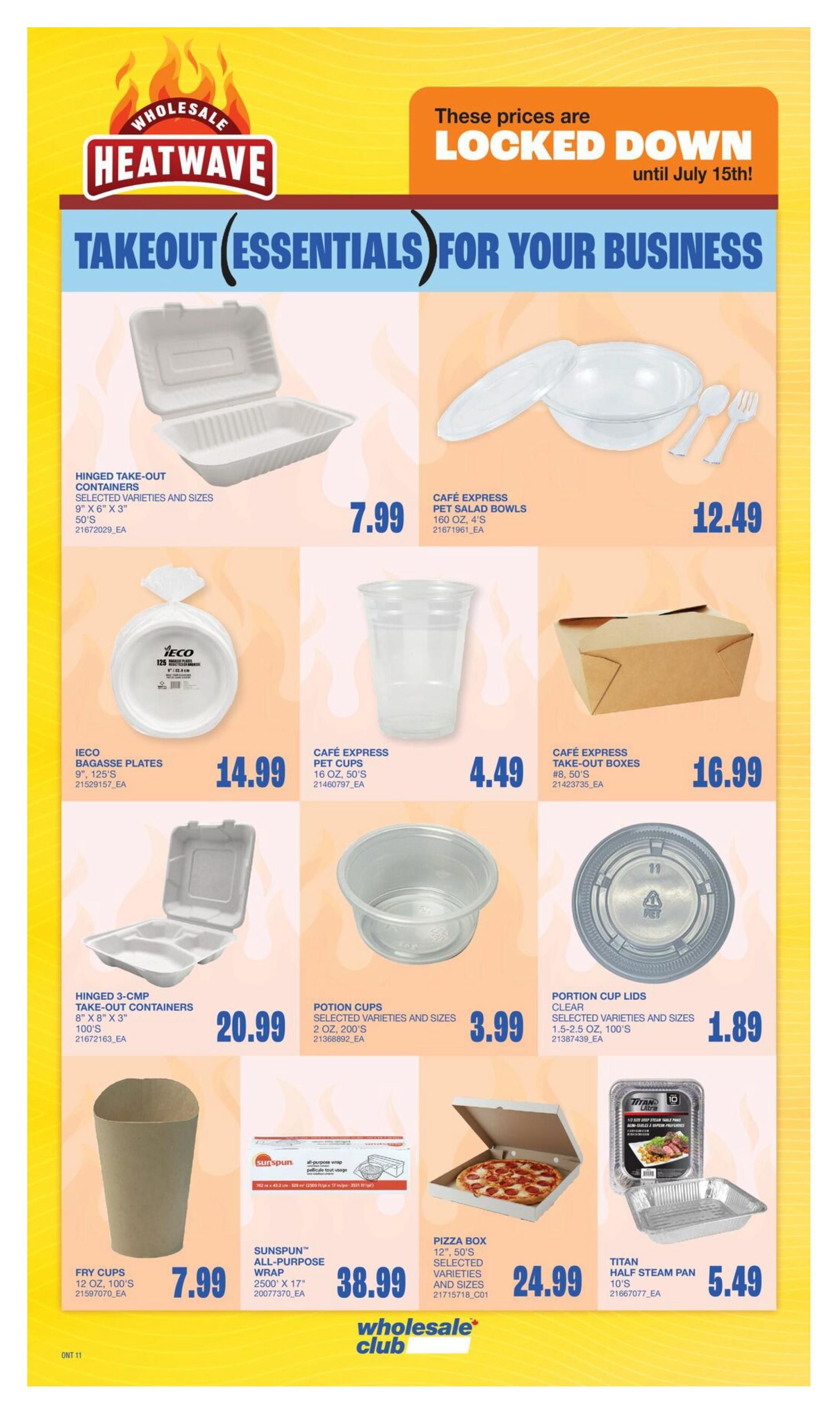 Wholesale Club Heatwave flyer page 15, featuring takeout essentials for your business. Prices are locked down until July 15th. Items include Hinged Take-Out Containers for $7.99, Cafe Express Pet Salad Bowls for $12.49, Ieco Bagasse Plates for $14.99, Cafe Express Pet Cups for $4.49, Cafe Express Take-Out Boxes for $16.99, Hinged 3-CMP Take-Out Containers for $20.99, Portion Cups for $3.99, Portion Cup Lids for $1.89, Fry Cups for $7.99, Sunspun All-Purpose Wrap for $38.99, Pizza Box for $24.99, and Titan Half Steam Pan for $5.49.