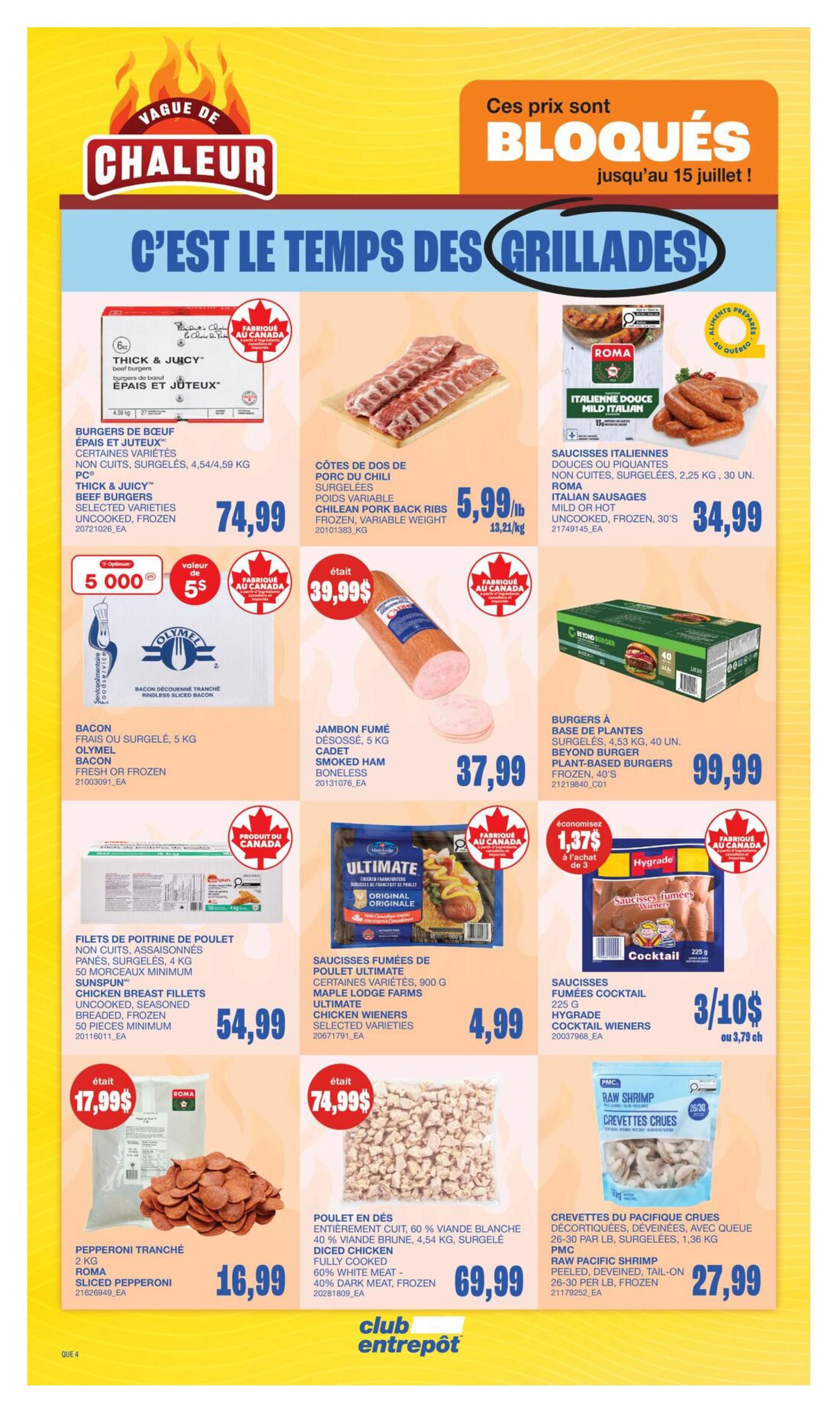 Wholesale Club Quebec flyer specials page 7 features summer grilling items. Thick & Juicy beef burgers are $74.99 for a 4.54/4.59 kg package. Chilean pork back ribs are on sale for $5.99/lb (13.21/kg). Roma Italian sausages, mild or hot, 2.25 kg, are $34.99. Olymel fresh or frozen boneless sliced bacon, 5 kg, is $39.99 (originally $5,000 value). Smoked ham, 5 kg cadet, is $37.99. Beyond Burger plant-based burgers, 40 units, 4.53 kg, are $99.99. Chicken breast fillets, 50 pieces minimum, 4 kg, are $54.99. Ultimate chicken wieners, 900 g, are $4.99. Hygrade cocktail wieners are 3 for $10, or $3.79 each. Roma sliced pepperoni, 2 kg, is $16.99. Fully cooked, 60% white meat, 40% dark meat, frozen diced chicken, 4.54 kg, is $69.99. PMC raw Pacific shrimp, peeled, deveined, tail-on, 26-30 per lb, frozen, 1.36 kg, is $27.99.