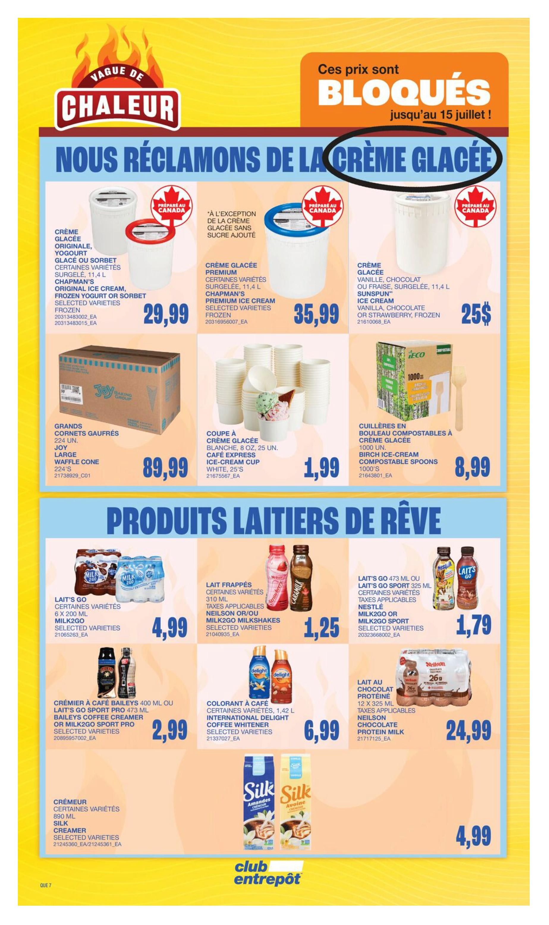 Wholesale Club flyer page 10 featuring a 'Heat Wave' promotion on ice cream. Offers include Chapman's Original Ice Cream or Sorbet, 11.4 L, for $29.99; Chapman's Premium Ice Cream, 11.4 L, for $35.99; and Sunspun Vanilla, Chocolate, or Strawberry Ice Cream, 11.4 L, for $25. Also available are Joy Large Waffle Cones, 224 units, for $89.99, and Ice Cream Cups, 25 units, for $1.99. The 'Dream Dairy Products' section includes Milk2Go, 6 x 200 mL, for $4.99; Neilson or Milk2Go Milkshakes, 310 mL, for $1.25; Milk2Go or Milk2Go Sport, 473 mL, for $1.79; Baileys Coffee Creamer or Milk2Go Sport Pro, 400 mL, for $2.99; International Delight Coffee Whitener, 1.42 L, for $6.99; Neilson Chocolate Protein Milk, 12 x 325 mL, for $24.99; and Silk Creamer, 890 mL, for $4.99. Prices are valid until July 15th.