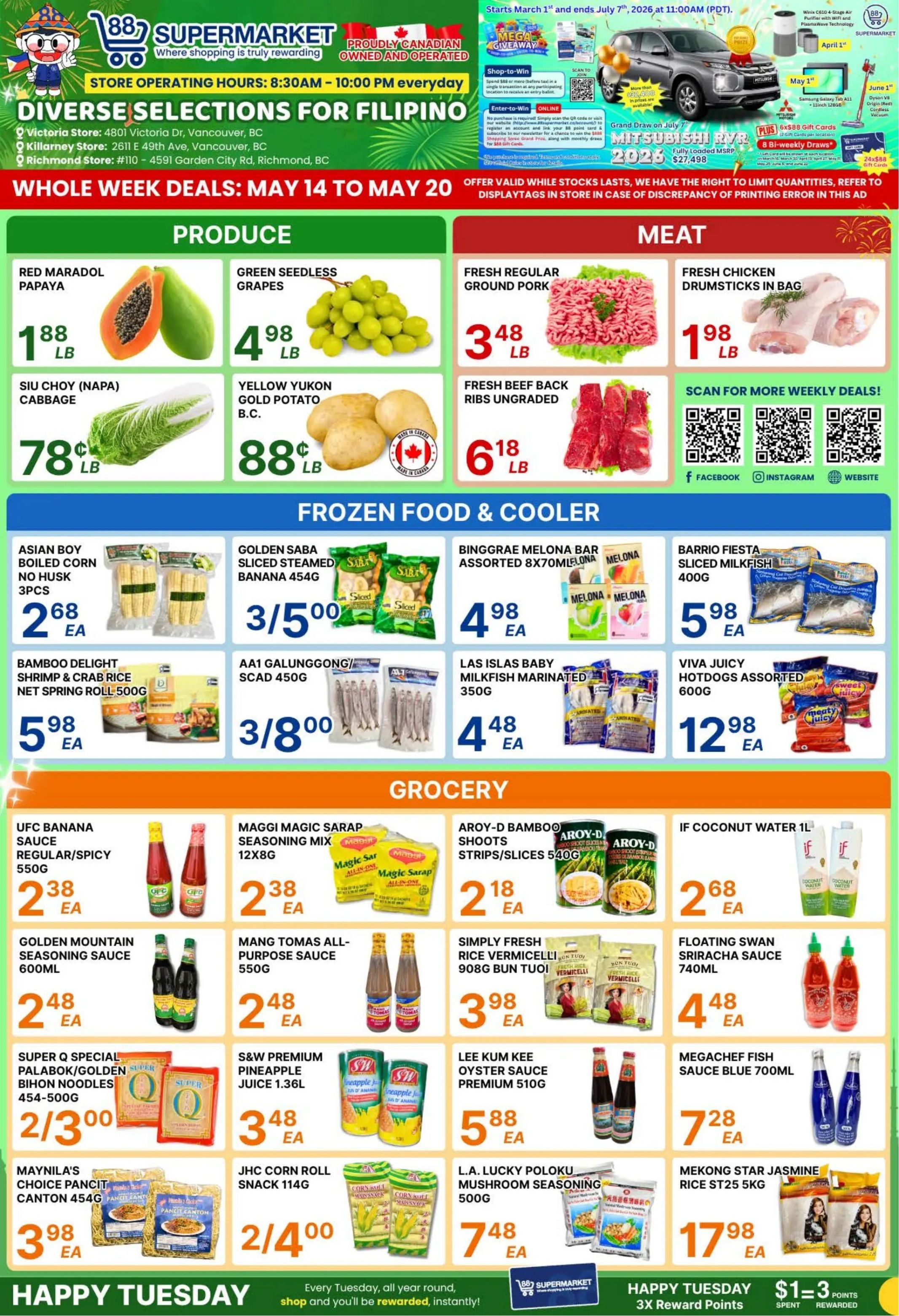 88 Supermarket flyer, valid May 14 to May 20. The flyer highlights diverse selections for Filipino customers with store locations in Vancouver and Richmond, BC. Store operating hours are 8:30 AM to 10:00 PM daily. A contest for a 2026 Mitsubishi RVR is advertised, along with weekly draws for gift cards. The Produce section features Red Maradol Papaya for $1.88 per lb, Green Seedless Grapes for $4.98 per lb, Siu Choy (Napa) Cabbage for $0.78 per lb, and Yellow Yukon Gold Potato B.C. for $0.88 per lb. In the Meat section, Fresh Regular Ground Pork is $3.48 per lb, Fresh Chicken Drumsticks in Bag are $1.98 per lb, and Fresh Beef Back Ribs Ungraded are $6.18 per lb. The Frozen Food & Cooler section includes Asian Boy Boiled Corn No Husk 3pcs for $2.68 each, Golden Saba Sliced Steamed Banana 454g 3 for $5.00, Binggrae Melona Bar Assorted 8x70ml for $4.98 each, Barrio Fiesta Sliced Milkfish 400g for $5.98 each, Bamboo Delight Shrimp & Crab Rice Net Spring Roll 500g for $5.98 each, AA1 Galunggong Scad 450g 3 for $8.00, Las Islas Baby Milkfish Marinated 350g for $4.48 each, and Viva Juicy Hotdogs Assorted 600g for $12.98 each. The Grocery section offers UFC Banana Sauce Regular/Spicy 550g for $2.38 each, Maggi Magic Sarap Seasoning Mix 12x8g for $2.38 each, Aroy-D Bamboo Shoots Strips/Slices 540g for $2.18 each, IF Coconut Water 1L for $2.68 each, Golden Mountain Seasoning Sauce 600ml for $2.48 each, Mang Tomas All-Purpose Sauce 550g for $2.48 each, Simply Fresh Rice Vermicelli 908g Bun Tuoi for $3.98 each, Floating Swan Sriracha Sauce 740ml for $4.48 each, Super Q Special Palabok/Golden Bihon Noodles 454-500g 2 for $3.00, S&W Premium Pineapple Juice 1.36L for $3.48 each, Lee Kum Kee Oyster Sauce Premium 510g for $5.88 each, Megachef Fish Sauce Blue 700ml for $7.28 each, Maynila's Choice Pancit Canton 454g for $3.98 each, JHC Corn Roll Snack 114g 2 for $4.00, L.A. Lucky Poloku Mushroom Seasoning 500g for $7.48 each, and Mekong Star Jasmine Rice ST25 5kg for $17.98 each. The bottom of the flyer promotes a 'Happy Tuesday' offer with 3X Reward Points for every $1-$3 spent.