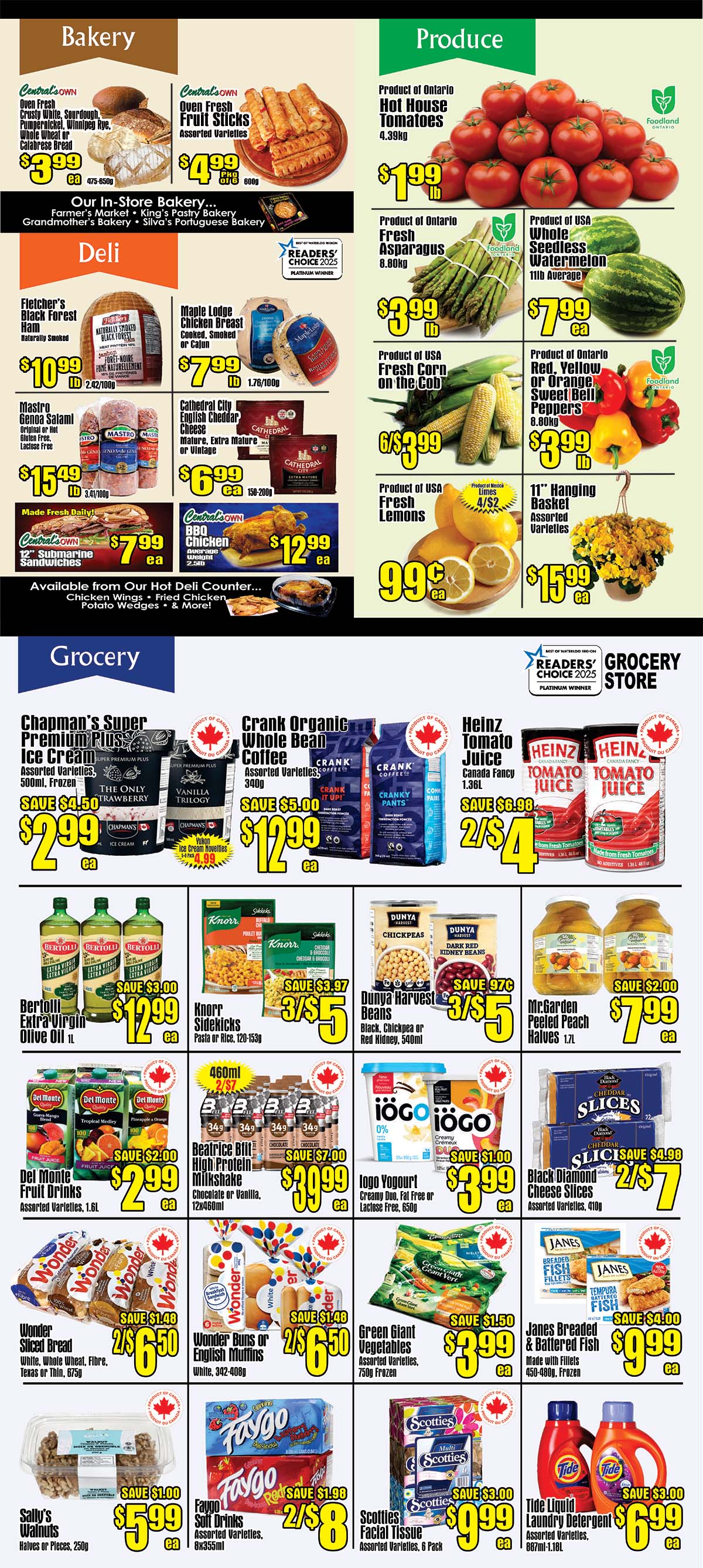 Central Fresh Market weekly flyer specials, page 2. Bakery section features Oven Fresh Crusty White Sourdough, Pumpernickel, Winnipeg Rye, Whole Wheat or Calabrese Bread for $3.99 each, and Oven Fresh Fruit Sticks in assorted varieties for $4.99 per package of 6. Deli offers Fletcher's Black Forest Ham, naturally smoked, for $10.99 lb, Maple Lodge Chicken Breast (cooked, smoked or Cajun) for $7.99 lb, Mastro Genoa Salami (original or hot, gluten-free, lactose-free) for $15.49 lb, Cathedral City English Cheddar Cheese (mature, extra mature or vintage) for $6.99 each (150-200g), Central's Own 12' Submarine Sandwiches for $7.99 each, and Central's Own BBQ Chicken for $12.99 each (2.5lb). Produce highlights include Product of Ontario Hot House Tomatoes at $1.99 lb, Product of Ontario Fresh Asparagus for $3.99 lb, Product of USA Whole Seedless Watermelon (11lb average) for $7.99 each, Product of USA Fresh Corn on the Cob at 6 for $3.99, Product of Ontario Red, Yellow or Orange Sweet Bell Peppers (8.80kg) for $3.99 lb, and Product of USA Fresh Lemons for $0.99 each. Also available is an 11' Hanging Basket of assorted flowers for $15.99 each. Grocery items include Chapman's Super Premium Plus Ice Cream (assorted varieties, 500ml, frozen) on sale for $2.99 each, saving $4.50. Crank Organic Whole Bean Coffee (assorted varieties, 340g) is $12.99 each, saving $5.00. Heinz Tomato Juice (Canada Fancy, 1.36L) is 2 for $4, saving $6.98. Bertolli Extra Virgin Olive Oil (1L) is $12.99 each, saving $3.00. Knorr Sidekicks Pasta or Rice (120-153g) is 3 for $5, saving $3.97. Dunya Harvest Beans (Black, Chickpea or Red Kidney, 540ml) are 3 for $5, saving $0.97. Mr. Garden Peeled Peach Halves (1.7L) are $7.99 each, saving $2.00. Del Monte Fruit Drinks (assorted varieties, 1.6L) are $2.99 each, saving $2.00. Beatrice High Protein Milkshake (chocolate or vanilla, 12x460ml) is $39.99 each, saving $7.00. Iögo Yogourt (creamy duo, fat-free or lactose-free, 650g) is $3.99 each, saving $1.00. Black Diamond Cheese Slices (assorted varieties, 410g) are 2 for $7, saving $4.98. Wonder Sliced Bread (white, whole wheat, fibre, Texas or thin, 675g) is 2 for $6.50, saving $1.48. Wonder Buns or English Muffins (white, 342-408g) are 2 for $6.50, saving $1.48. Green Giant Vegetables (assorted varieties, 750g frozen) are $3.99 each, saving $1.50. Janes Breaded & Battered Fish (made with fillets, 450-480g, frozen) are $9.99 each, saving $4.00. Sally's Walnuts (halves or pieces, 250g) are $5.99 each, saving $1.00. Faygo Soft Drinks (assorted varieties, 8x355ml) are 2 for $8, saving $1.98. Scotties Facial Tissue (assorted varieties, 6 pack) are $9.99 each, saving $3.00. Tide Liquid Laundry Detergent (assorted varieties, 987ml-1.18L) is $6.99 each, saving $3.00.