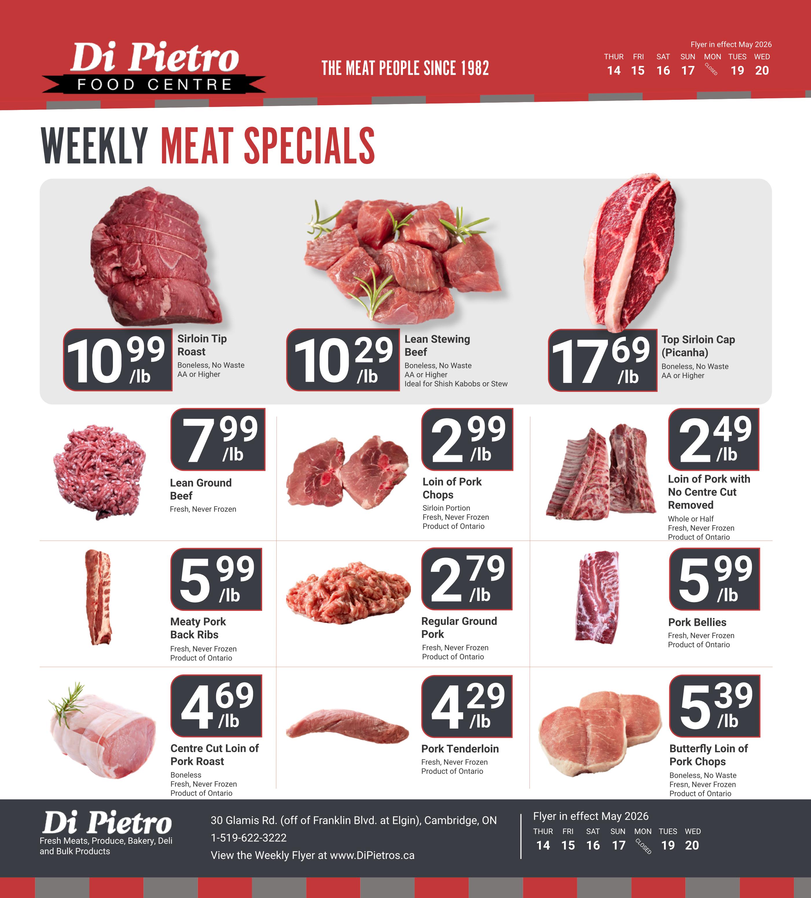 Di Pietro Food Centre Weekly Meat Specials flyer for May 2026. Featured items include Sirloin Tip Roast for $10.99/lb, Lean Stewing Beef for $10.29/lb, and Top Sirloin Cap (Picanha) for $17.69/lb. Also available are Lean Ground Beef for $7.99/lb, Loin of Pork Chops for $2.99/lb, and Loin of Pork with No Centre Cut Removed for $2.49/lb. Additional specials are Meaty Pork Back Ribs for $5.99/lb, Regular Ground Pork for $2.79/lb, Pork Bellies for $5.99/lb, Centre Cut Loin of Pork Roast for $4.69/lb, Pork Tenderloin for $4.29/lb, and Butterfly Loin of Pork Chops for $5.39/lb. All pork products are fresh, never frozen, and products of Ontario. The flyer is in effect from May 14th to May 20th, with Sunday, May 17th, marked as closed.