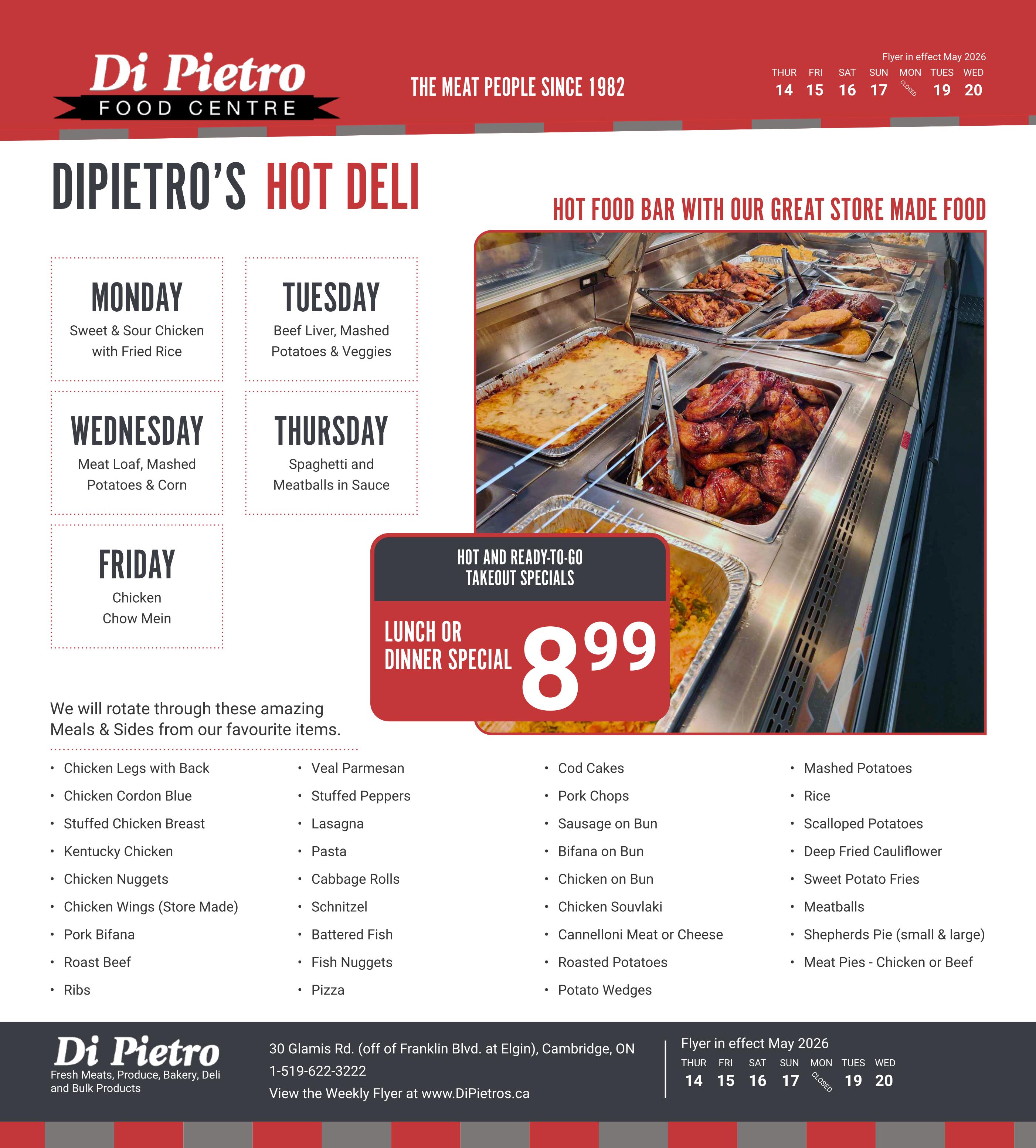 Di Pietro Food Centre's Hot Deli page from their weekly flyer, valid May 14-20, 2026. Features a hot food bar with store-made meals. Daily specials include Monday: Sweet & Sour Chicken with Fried Rice, Tuesday: Beef Liver, Mashed Potatoes & Veggies, Wednesday: Meat Loaf, Mashed Potatoes & Corn, Thursday: Spaghetti and Meatballs in Sauce, and Friday: Chicken Chow Mein. A 'Hot and Ready-to-Go Takeout Special' is available for lunch or dinner at $8.99. The page also lists a variety of popular meals and sides such as Chicken Legs with Back, Chicken Cordon Blue, Stuffed Chicken Breast, Kentucky Chicken, Chicken Nuggets, Chicken Wings (Store Made), Pork Bifana, Roast Beef, Ribs, Veal Parmesan, Stuffed Peppers, Lasagna, Pasta, Cabbage Rolls, Schnitzel, Battered Fish, Fish Nuggets, Pizza, Cod Cakes, Pork Chops, Sausage on Bun, Bifana on Bun, Chicken on Bun, Chicken Souvlaki, Cannelloni Meat or Cheese, Roasted Potatoes, Potato Wedges, Mashed Potatoes, Rice, Scalloped Potatoes, Deep Fried Cauliflower, Sweet Potato Fries, Meatballs, Shepherds Pie (small & large), and Meat Pies (Chicken or Beef). The flyer is in effect from Thursday, May 14 to Wednesday, May 20, 2026, with Sunday, May 17thirteen closed.