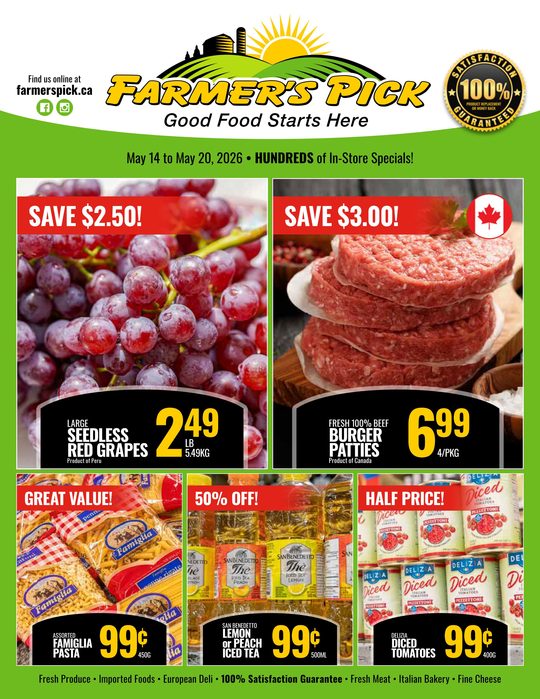 Farmer's Pick Weekly Flyer Specials valid May 14 to May 20, 2026. Features Large Seedless Red Grapes from Peru for $2.49/lb, saving $2.50. Fresh 100% Beef Burger Patties from Canada are $6.99 for a 4/pkg, saving $3.00. Great Value on Assorted Famiglia Pasta for $0.99/450g. 50% off San Benedetto Lemon or Peach Iced Tea for $0.99/500mL. Half Price on Delizia Diced Tomatoes for $0.99/400g. The flyer also highlights Fresh Produce, Imported Foods, European Deli, 100% Satisfaction Guarantee, Fresh Meat, Italian Bakery, and Fine Cheese.