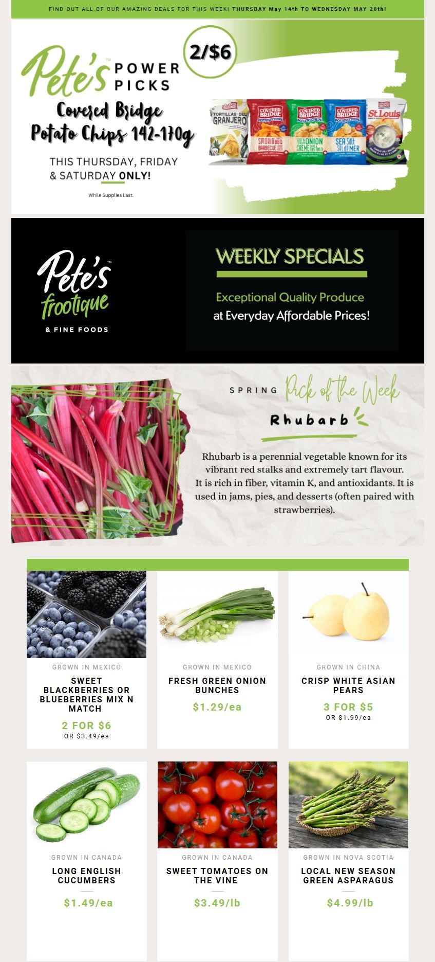 Pete's Frootique & Fine Foods Weekly Flyer Specials. Top section features Pete's Power Picks: Covered Bridge Potato Chips 142-170g, available 2 for $6, this Thursday, Friday & Saturday only. The next section highlights Weekly Specials with exceptional quality produce at everyday affordable prices. The 'Pick of the Week' is Rhubarb, described as a perennial vegetable with vibrant red stalks and tart flavour, rich in fiber, vitamin K, and antioxidants, great for jams, pies, and desserts. Featured produce includes: Sweet Blackberries or Blueberries Mix 'n Match, 2 for $6 or $3.49/ea; Fresh Green Onion Bunches from Mexico, $1.29/ea; Crisp White Asian Pears from China, 3 for $5 or $1.99/ea; Long English Cucumbers grown in Canada, $1.49/ea; Sweet Tomatoes on the Vine grown in Canada, $3.49/lb; and Local New Season Green Asparagus from Nova Scotia, $4.99/lb.