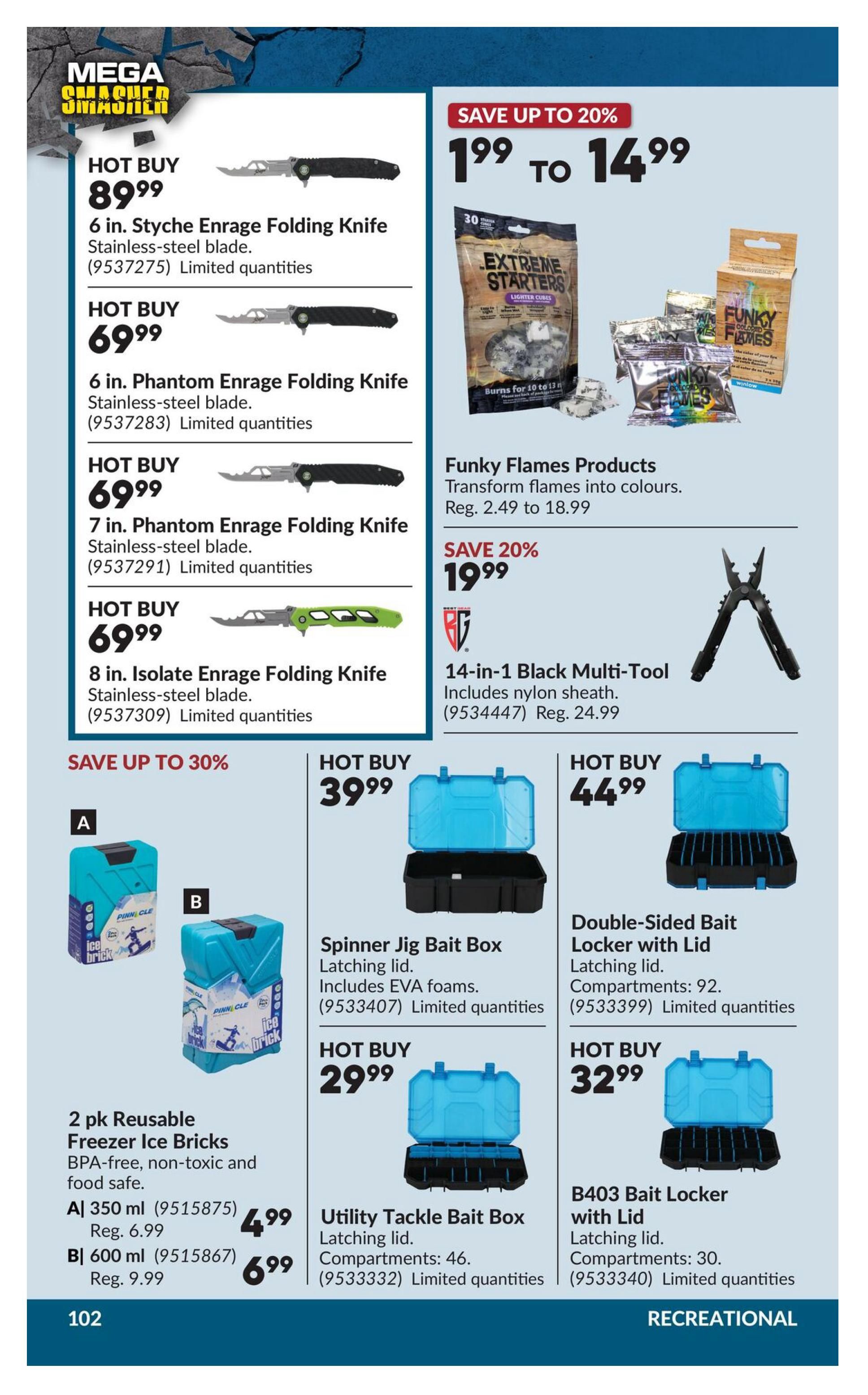 Princess Auto Mega Smasher flyer page 18 features hot buys on knives including a 6 in. Styche Enrage Folding Knife for $89.99, a 6 in. Phantom Enrage Folding Knife for $69.99, a 7 in. Phantom Enrage Folding Knife for $69.99, and an 8 in. Isolate Enrage Folding Knife for $69.99. Also available are Funky Flames Products, with a price range of $1.99 to $14.99, and a 14-in-1 Black Multi-Tool for $19.99, down from $24.99. Other deals include a 2 pk Reusable Freezer Ice Bricks for $4.99 (350 ml) and $6.99 (600 ml). Fishing and bait storage solutions are also featured: a Spinner Jig Bait Box for $39.99, a Double-Sided Bait Locker with Lid for $44.99, a Utility Tackle Bait Box for $29.99, and a B403 Bait Locker with Lid for $32.99. All items are limited quantities.