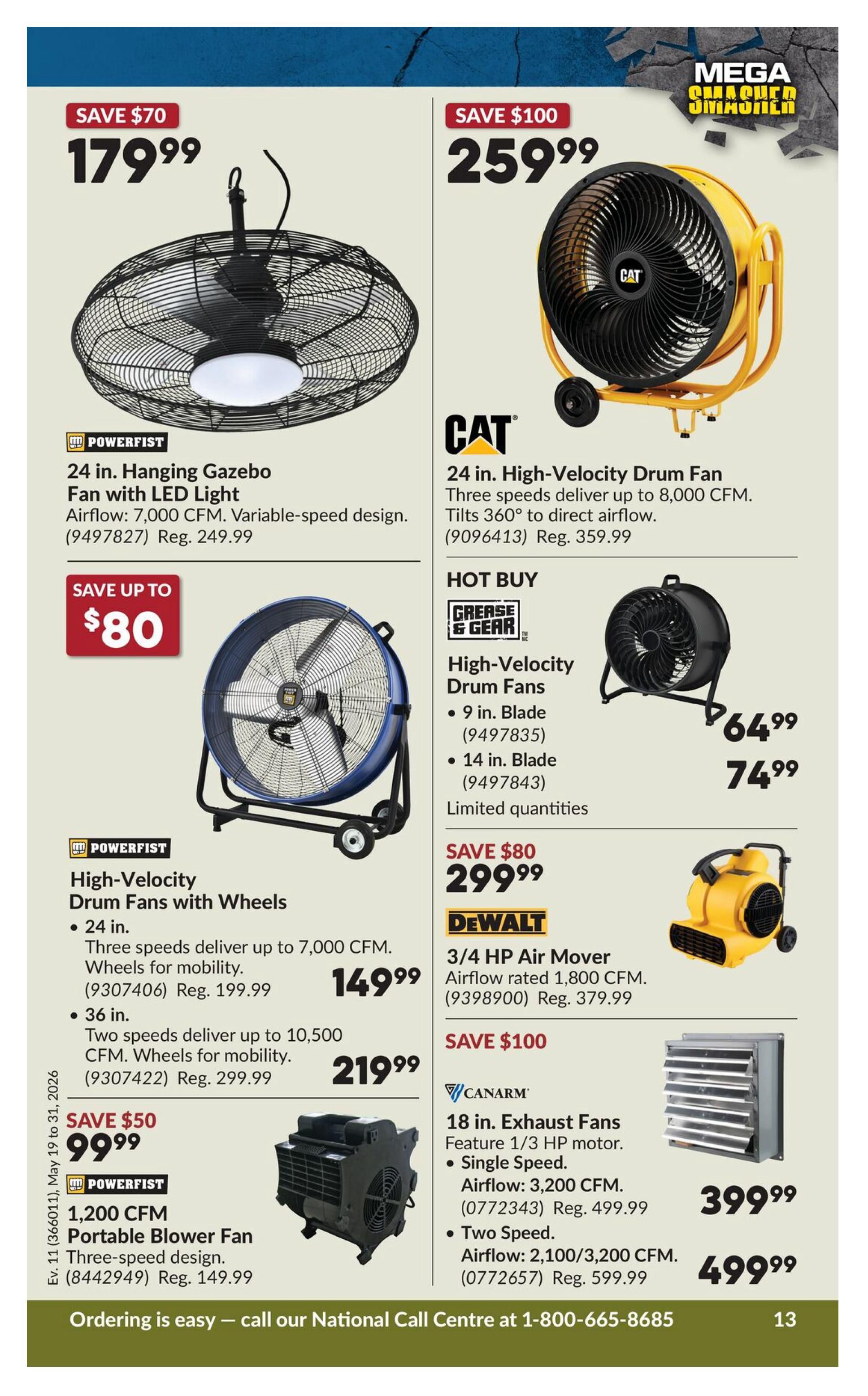 Princess Auto flyer page 29 features various fans and air movers. On the left, a Powerfist 24 in. Hanging Gazebo Fan with LED Light, with 7,000 CFM airflow and variable speed, is on sale for $179.99 (Save $70). Below, Powerfist High-Velocity Drum Fans with Wheels are available: a 24 in. model with 7,000 CFM airflow for $149.99 (Reg. $199.99) and a 36 in. model with 10,500 CFM airflow for $219.99 (Reg. $299.99). A Powerfist 1,200 CFM Portable Blower Fan with three-speed design is on sale for $99.99 (Save $50, Reg. $149.99). On the right, a CAT 24 in. High-Velocity Drum Fan with three speeds delivering up to 8,000 CFM and 360° tilt is $259.99 (Save $100, Reg. $359.99). Hot Buy Grease & Gear High-Velocity Drum Fans are available in 9 in. blade for $64.99 and 14 in. blade for $74.99, with limited quantities. A DeWalt 3/4 HP Air Mover with 1,800 CFM airflow is $299.99 (Save $80, Reg. $379.99). Finally, Canarm 18 in. Exhaust Fans are featured: a single speed model with 3,200 CFM airflow for $399.99 (Reg. $499.99) and a two-speed model with 2,100/3,200 CFM airflow for $499.99 (Reg. $599.99). The flyer is valid from May 19 to May 31, 2026.