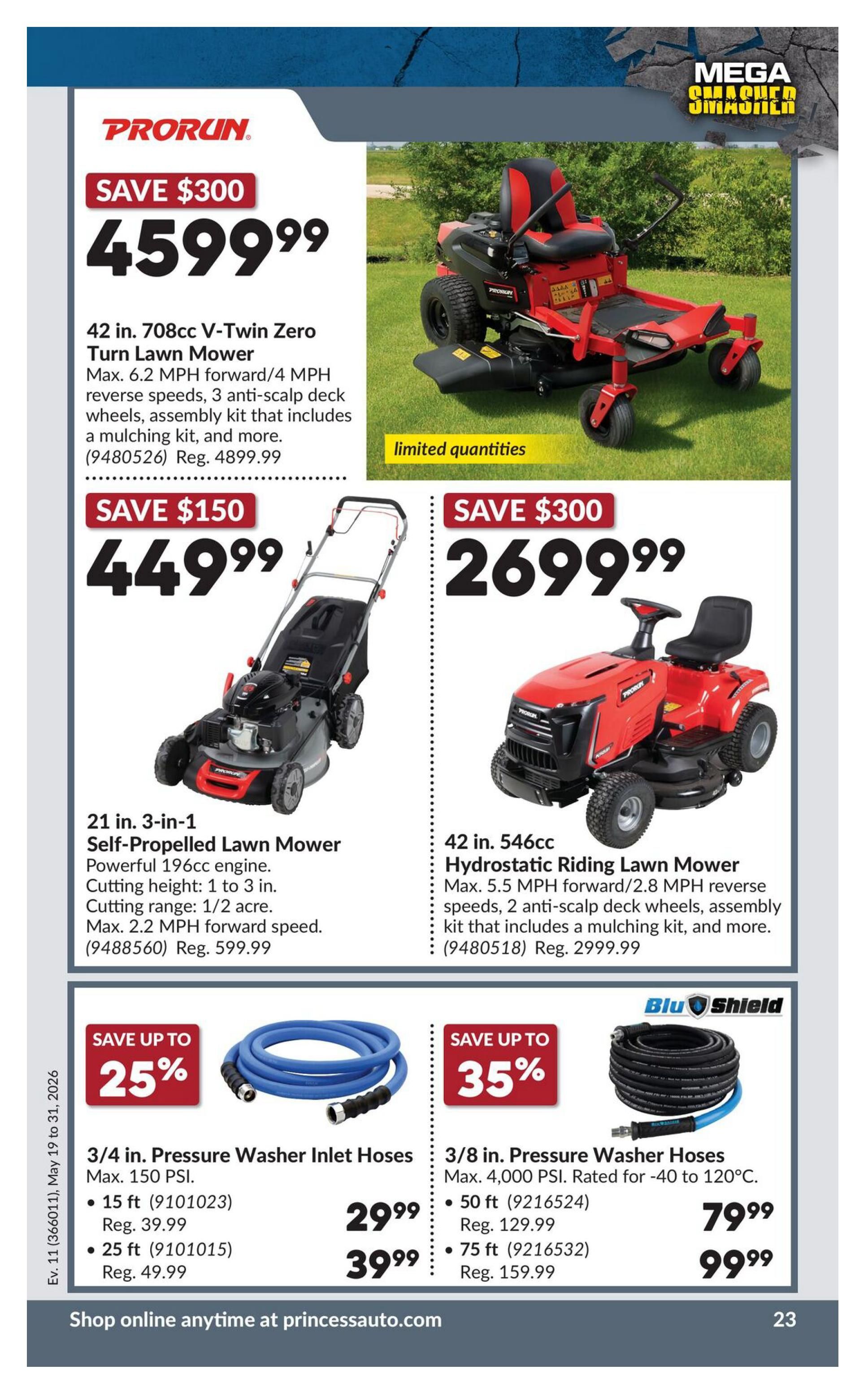 Princess Auto flyer page 39 features lawn mowers and pressure washer hoses. The top item is a 42 in. 708cc V-Twin Zero Turn Lawn Mower, on sale for $4599.99, saving $300 off the regular price of $4899.99. It has max 6.2 MPH forward and 4 MPH reverse speeds, and includes a mulching kit. Next is a 21 in. 3-in-1 Self-Propelled Lawn Mower for $449.99, a saving of $150 off the regular price of $599.99. This mower has a powerful 196cc engine, cuts from 1 to 3 inches high, and has a cutting range of 1/2 acre with a max forward speed of 2.2 MPH. On the right side, a 42 in. 546cc Hydrostatic Riding Lawn Mower is on sale for $2699.99, saving $300 off the regular price of $2999.99. It features max 5.5 MPH forward and 2.8 MPH reverse speeds and includes a mulching kit. Below the mowers, there are pressure washer hoses. Save up to 25% on 3/4 in. Pressure Washer Inlet Hoses: 15 ft (9101023) for $29.99 (Reg. $39.99) and 25 ft (9101015) for $39.99 (Reg. $49.99). Save up to 35% on 3/8 in. Pressure Washer Hoses, max 4,000 PSI, rated for -40 to 120°C: 50 ft (9216524) for $79.99 (Reg. $129.99) and 75 ft (9216532) for $99.99 (Reg. $159.99). The flyer is valid from May 19 to May 31, 2026. Shop online at princessauto.com.