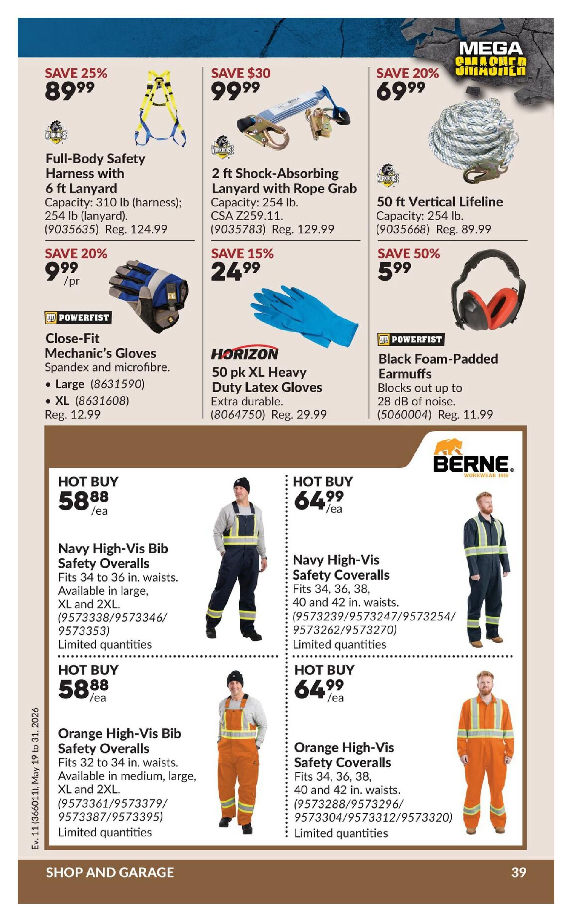 Princess Auto flyer page 56 features safety and workwear. Save 25% on a Full-Body Safety Harness with 6 ft Lanyard for $89.99, regularly $124.99. Save $30 on a 2 ft Shock-Absorbing Lanyard with Rope Grab for $99.99, regularly $129.99. Save 20% on a 50 ft Vertical Lifeline for $69.99, regularly $89.99. Powerfist Close-Fit Mechanic's Gloves are on sale for $9.99 per pair, save 20%, regularly $12.99. Horizon 50 pk XL Heavy Duty Latex Gloves are 15% off at $24.99, regularly $29.99. Powerfist Black Foam-Padded Earmuffs are 50% off at $5.99, regularly $11.99. Hot Buy Navy High-Vis Bib Safety Overalls are $58.88 each, available in large, XL, and 2XL. Hot Buy Navy High-Vis Safety Coveralls are $64.99 each, fitting waists 34 to 42 inches. Hot Buy Orange High-Vis Bib Safety Overalls are $58.88 each, available in medium, large, XL, and 2XL. Hot Buy Orange High-Vis Safety Coveralls are $64.99 each, fitting waists 34 to 42 inches. All overalls and coveralls have limited quantities.