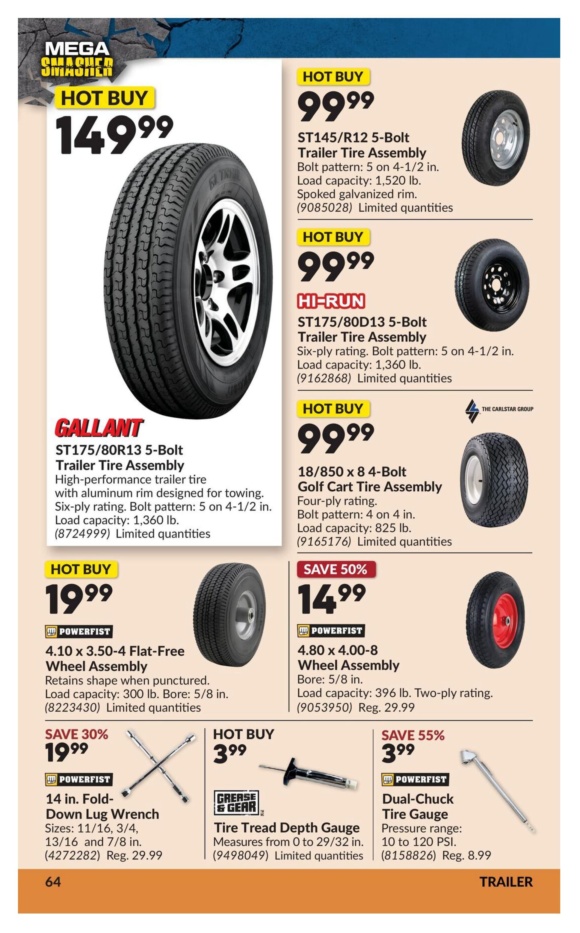 Princess Auto Mega Smasher flyer, page 81. Featured items include a Gallant ST175/80R13 5-Bolt Trailer Tire Assembly with aluminum rim for $149.99, designed for towing with a load capacity of 1,360 lb. Also available are ST145/R12 5-Bolt Trailer Tire Assemblies for $99.99 with a load capacity of 1,520 lb. and ST175/80D13 5-Bolt Trailer Tire Assemblies for $99.99 with a load capacity of 1,360 lb. A 18/850 x 8 4-Bolt Golf Cart Tire Assembly is priced at $99.99 with a load capacity of 825 lb. The Powerfist 4.10 x 3.50-4 Flat-Free Wheel Assembly is on hot buy for $19.99, with a load capacity of 300 lb. Save 30% on the Powerfist 14 in. Fold-Down Lug Wrench for $19.99 (regularly $29.99), available in sizes 11/16, 3/4, 13/16 and 7/8 in. The Powerfist 4.80 x 4.00-8 Wheel Assembly is on sale for $14.99 (regularly $29.99) with a load capacity of 396 lb. The Grease & Gear Tire Tread Depth Gauge, measuring from 0 to 29/32 in., is a hot buy at $3.99. Save 55% on the Powerfist Dual-Chuck Tire Gauge, with a pressure range of 10 to 120 PSI, for $3.99 (regularly $8.99).