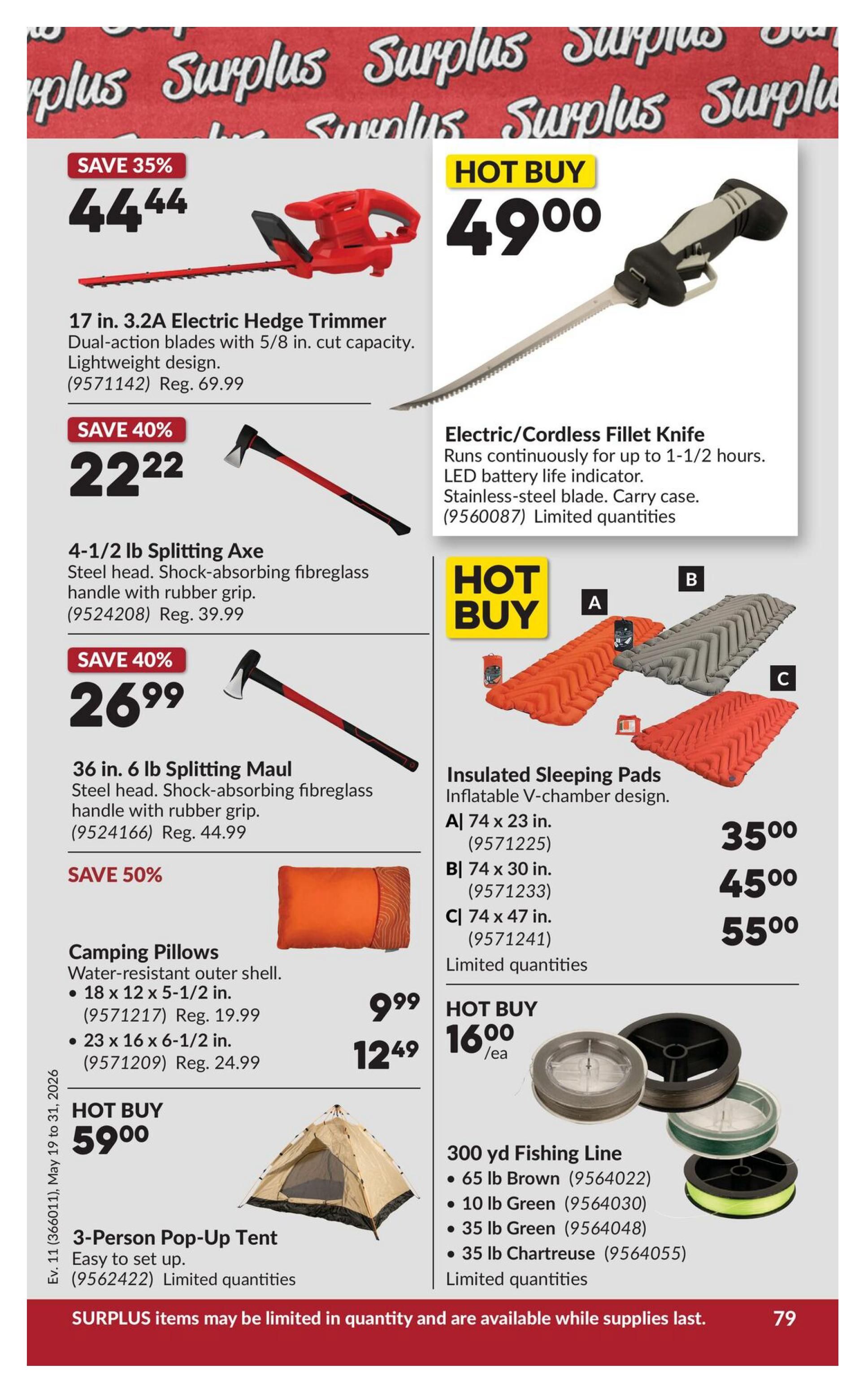 Princess Auto flyer page 97 featuring various deals. Save 35% on a 17 in. 3.2A Electric Hedge Trimmer for $44.44, regularly $69.99. Hot Buy: Electric/Cordless Fillet Knife for $49.00, with LED battery life indicator and carry case. Save 40% on a 4-1/2 lb Splitting Axe for $22.22, regularly $39.99. Save 40% on a 36 in. 6 lb Splitting Maul for $26.99, regularly $44.99. Save 50% on Camping Pillows, available in 18 x 12 x 5-1/2 in. for $9.99 (regularly $19.99) and 23 x 16 x 6-1/2 in. for $12.49 (regularly $24.99). Hot Buy: 3-Person Pop-Up Tent for $59.00, easy to set up. Also featured are Insulated Sleeping Pads with inflatable V-chamber design: A) 74 x 23 in. for $35.00, B) 74 x 30 in. for $45.00, and C) 74 x 47 in. for $55.00. Hot Buy: 300 yd Fishing Line available in 65 lb Brown, 10 lb Green, 35 lb Green, and 35 lb Chartreuse for $16.00 each. All items are limited quantities and available while supplies last.
