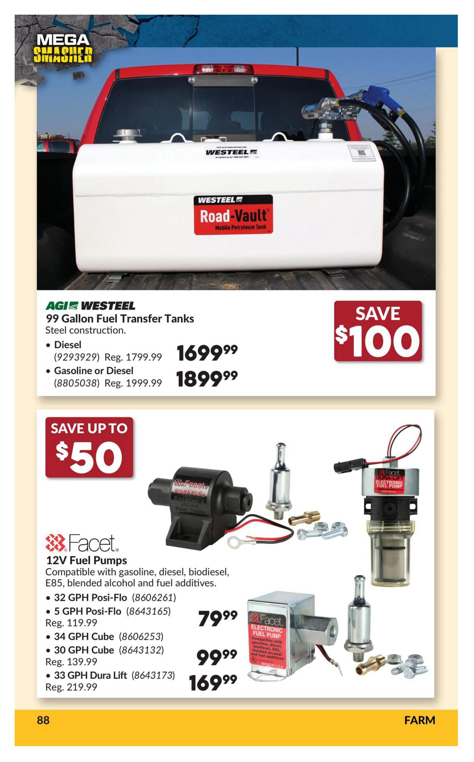 Princess Auto flyer page 106 features AGI WESTEEL 99 Gallon Fuel Transfer Tanks in steel construction. The Diesel model (9293929) is on sale for $169.99, down from $179.99, saving $100. The Gasoline or Diesel model (8805038) is $189.99, down from $199.99. Also featured are Facet 12V Fuel Pumps, compatible with gasoline, diesel, biodiesel, E85, blended alcohol and fuel additives. The 32 GPH Posi-Flo (8606261) is $79.99, with a regular price of $119.99. The 5 GPH Posi-Flo (8643165) is also $79.99. The 34 GPH Cube (8606253) is $99.99, with a regular price of $139.99. The 30 GPH Cube (8643132) is also $99.99. The 33 GPH Dura Lift (8643173) is $169.99, with a regular price of $219.99. The page is categorized under FARM.