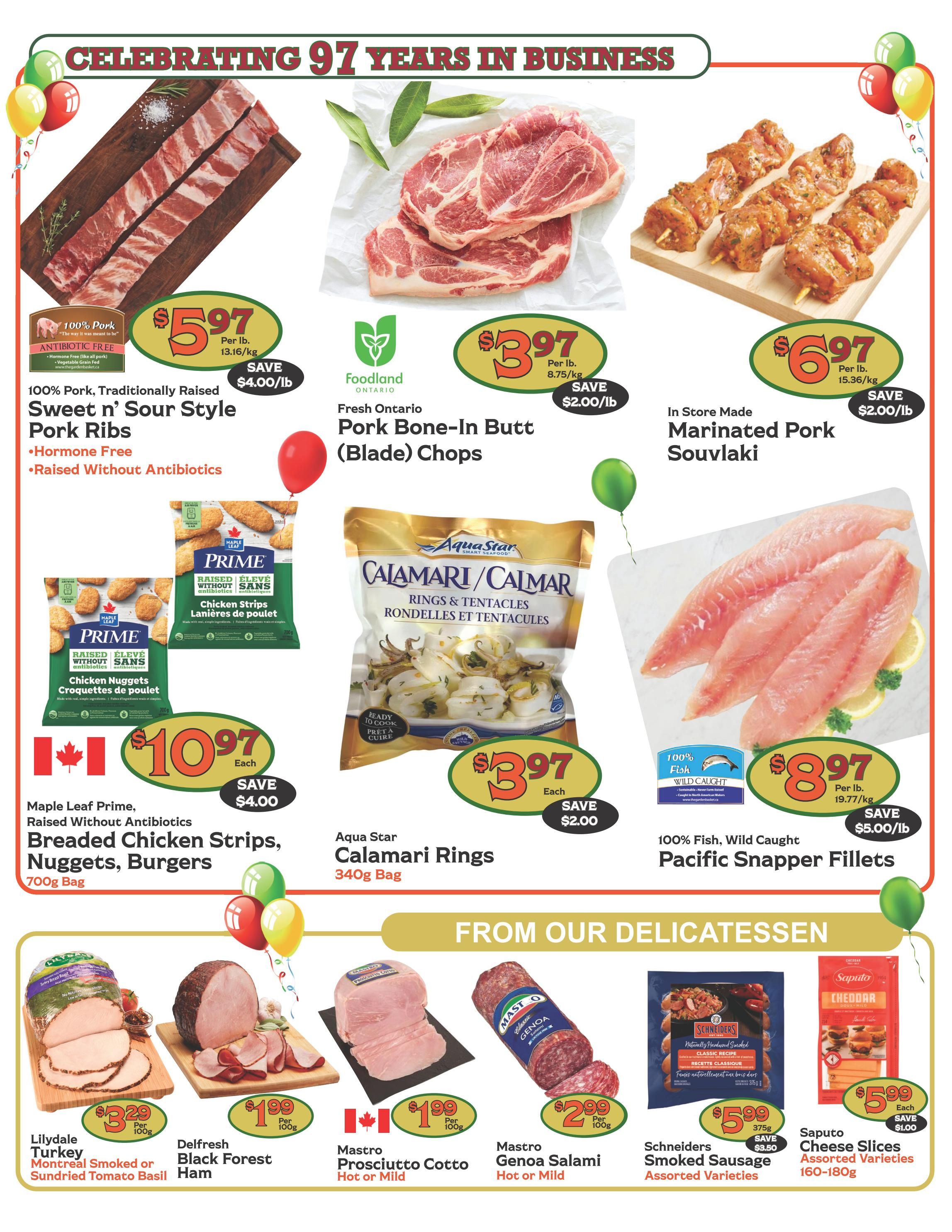 The Garden Basket weekly flyer specials, page 3, celebrating 97 years in business. Featured items include 100% Pork, Traditionally Raised Sweet n' Sour Style Pork Ribs for $5.97/lb, save $4.00/lb. Fresh Ontario Pork Bone-In Butt (Blade) Chops for $3.97/lb, save $2.00/lb. In Store Made Marinated Pork Souvlaki for $6.97/lb, save $2.00/lb. Maple Leaf Prime, Raised Without Antibiotics Breaded Chicken Strips, Nuggets, Burgers (700g bag) for $10.97 each, save $4.00. Aqua Star Calamari Rings & Tentacles (340g bag) for $3.97 each, save $2.00. 100% Fish, Wild Caught Pacific Snapper Fillets for $8.97/lb, save $5.00/lb. From our Delicatessen: Lilydale Turkey Montreal Smoked or Sundried Tomato Basil for $3.29 per 100g. Delfresh Black Forest Ham for $1.99 per 100g. Mastro Prosciutto Cotto Hot or Mild for $1.99 per 100g. Mastro Genoa Salami Hot or Mild for $2.99 per 100g. Schneiders Smoked Sausage Assorted Varieties (375g) for $5.99, save $1.00. Saputo Cheese Slices Assorted Varieties (160-180g) for $5.99 each, save $1.00.