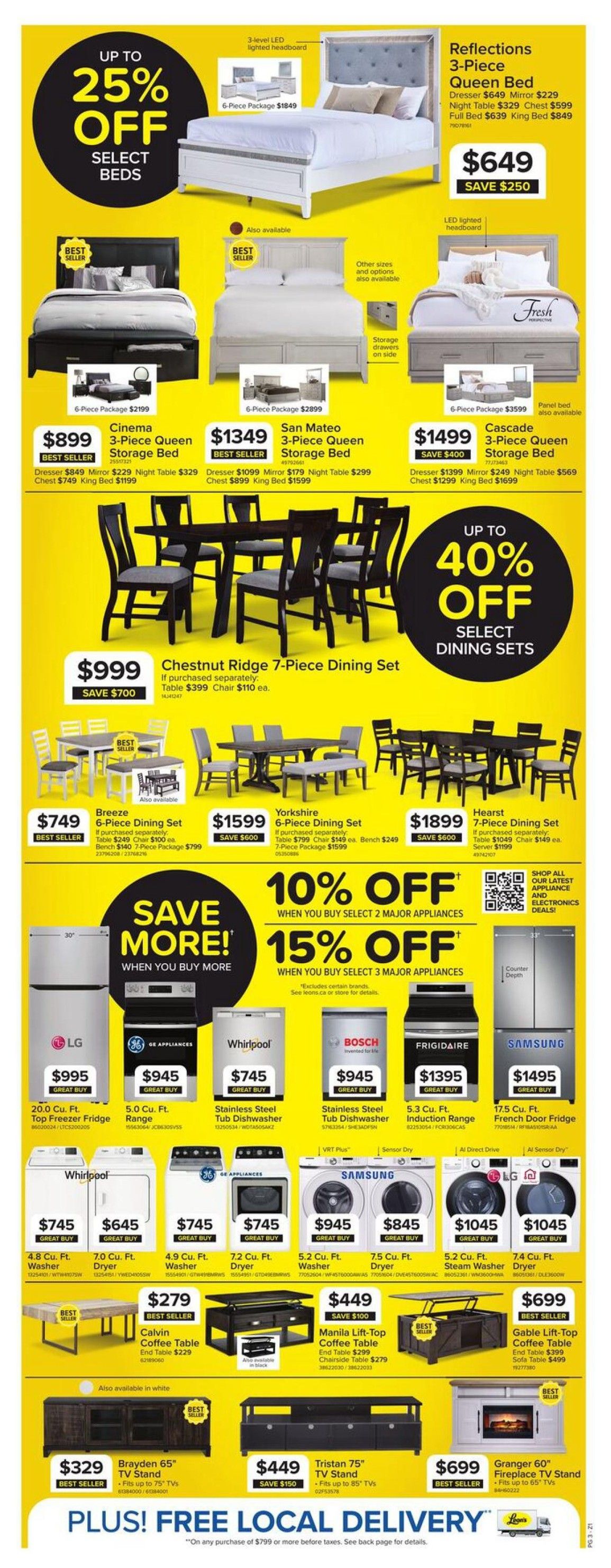 Leon's flyer page 3 features up to 25% off select beds, including the Reflections 3-Piece Queen Bed for $649 (save $250), Cinema 3-Piece Queen Storage Bed for $899, San Mateo 3-Piece Queen Storage Bed for $1349, and Cascade 3-Piece Queen Storage Bed for $1499. Also on sale are dining sets, with up to 40% off select dining sets. The Chestnut Ridge 7-Piece Dining Set is $999 (save $700). Other dining sets include the Breeze 6-Piece Dining Set for $749, Yorkshire 6-Piece Dining Set for $1599, and Hearst 7-Piece Dining Set for $1899. Major appliances are featured with savings: 10% off when you buy 2, and 15% off when you buy 3. Featured appliances include the LG 20.0 Cu. Ft. Top Freezer Fridge for $995, GE Appliances 5.0 Cu. Ft. Range for $945, Whirlpool 5.0 Cu. Ft. Stainless Steel Tub Dishwasher for $745, Bosch 5.0 Cu. Ft. Stainless Steel Tub Dishwasher for $945, Frigidaire 5.3 Cu. Ft. Induction Range for $1395, and Samsung 17.5 Cu. Ft. French Door Fridge for $1495. Washers and dryers are also available, including Whirlpool 4.8 Cu. Ft. Washer for $745, Whirlpool 7.0 Cu. Ft. Dryer for $645, GE Appliances 4.9 Cu. Ft. Washer for $745, GE Appliances 7.2 Cu. Ft. Dryer for $745, Samsung 5.2 Cu. Ft. Washer for $945, and Samsung 7.4 Cu. Ft. Dryer for $845. Living room furniture includes the Calvin Coffee Table for $279, Manila Lift-Top Coffee Table for $449, and Gable Lift-Top Coffee Table for $699. TV stands are also featured: Brayden 65' TV Stand for $329, Tristan 75' TV Stand for $449, and Granger 60' Fireplace TV Stand for $699. Enjoy free local delivery on any purchase of $799 or more.