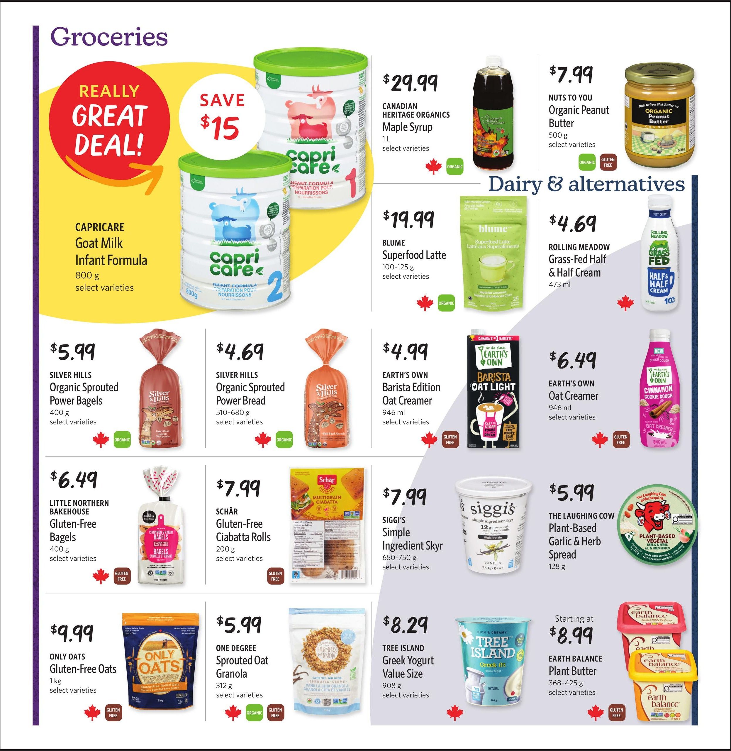 Nature's Fare Markets flyer page 5 featuring groceries and dairy & alternatives. A 'Really Great Deal!' highlights Capricare Goat Milk Infant Formula 800g, saving $15. Other featured products include Canadian Heritage Organics Maple Syrup 1L for $29.99, Blume Superfood Latte 100-125g for $19.99, Nuts to You Organic Peanut Butter 500g for $7.99, Silver Hills Organic Sprouted Power Bagels 400g for $5.99, Silver Hills Organic Sprouted Power Bread 510-680g for $4.69, Earth's Own Barista Edition Oat Creamer 946ml for $4.99, Earth's Own Oat Creamer 946ml for $6.49, Earth's Own Cinnamon Cookie Dough Oat Creamer 946ml for $6.49, Little Northern Bakehouse Gluten-Free Bagels 400g for $6.49, Schär Gluten-Free Ciabatta Rolls 200g for $7.99, Rolling Meadow Grass-Fed Half & Half Cream 473ml for $4.69, Siggi's Simple Ingredient Skyr 650-750g for $7.99, The Laughing Cow Plant-Based Garlic & Herb Spread 128g for $5.99, Only Oats Gluten-Free Oats 1kg for $9.99, One Degree Sprouted Oat Granola 312g for $5.99, Tree Island Greek Yogurt Value Size 908g for $8.29, and Earth Balance Plant Butter 368-425g starting at $8.99. Many products are organic and/or gluten-free.