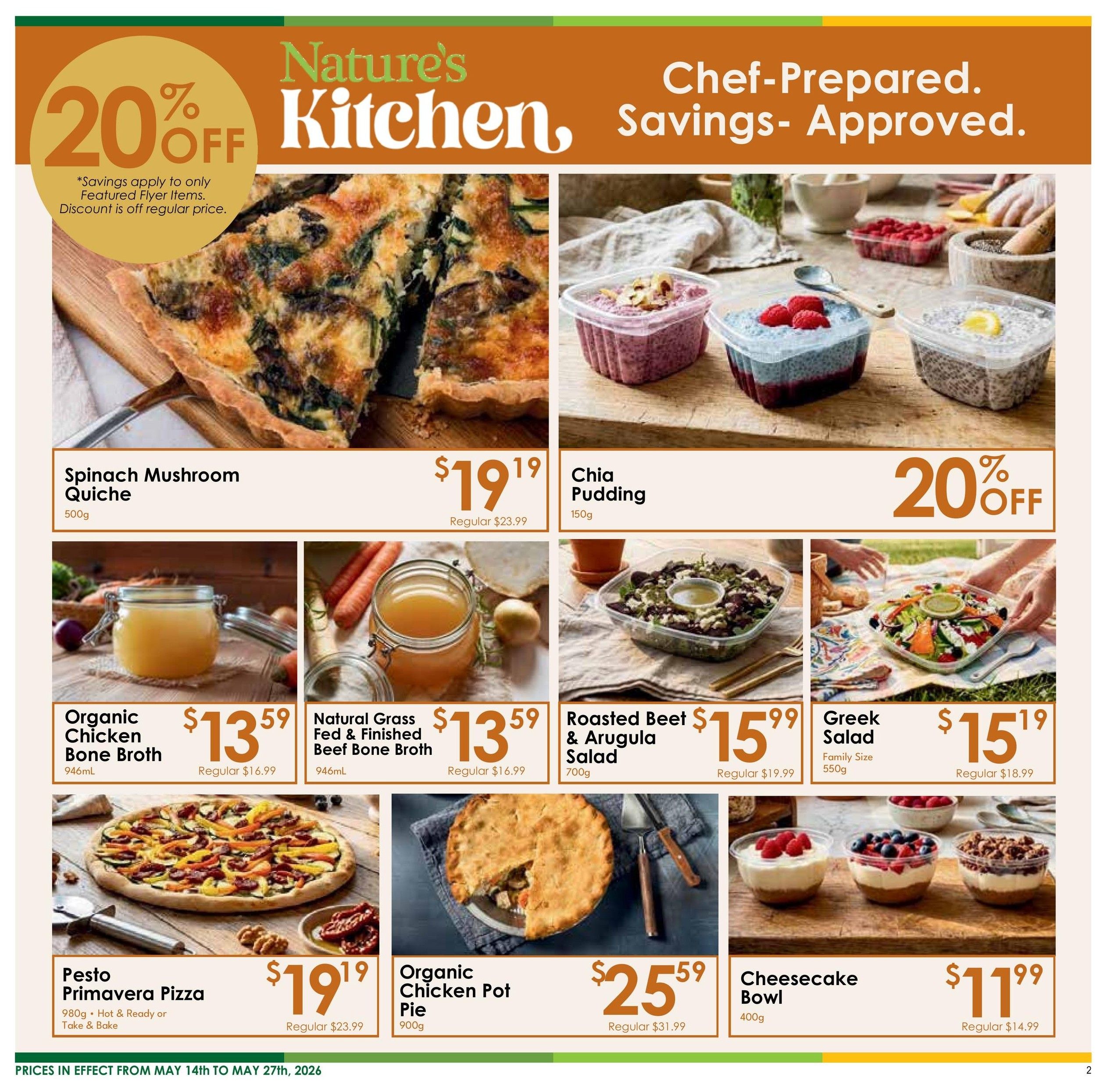 Nature's Emporium flyer page 2 features Chef-Prepared Savings. Enjoy 20% off featured flyer items. Pictured are a Spinach Mushroom Quiche for $19.19 (regular $23.99) and Chia Pudding for $19.19 (regular $23.99). Also available are Organic Chicken Bone Broth for $13.59 (regular $16.99), Natural Grass Fed & Finished Beef Bone Broth for $13.59 (regular $16.99), Roasted Beet & Arugula Salad for $15.99 (regular $19.99), and Family Size Greek Salad for $15.19 (regular $18.99). Additionally, find a Pesto Primavera Pizza for $19.19 (regular $23.99), Organic Chicken Pot Pie for $25.59 (regular $31.99), and Cheesecake Bowls for $11.99 (regular $14.99). Prices are effective from May 14th to May 27th, 2026.