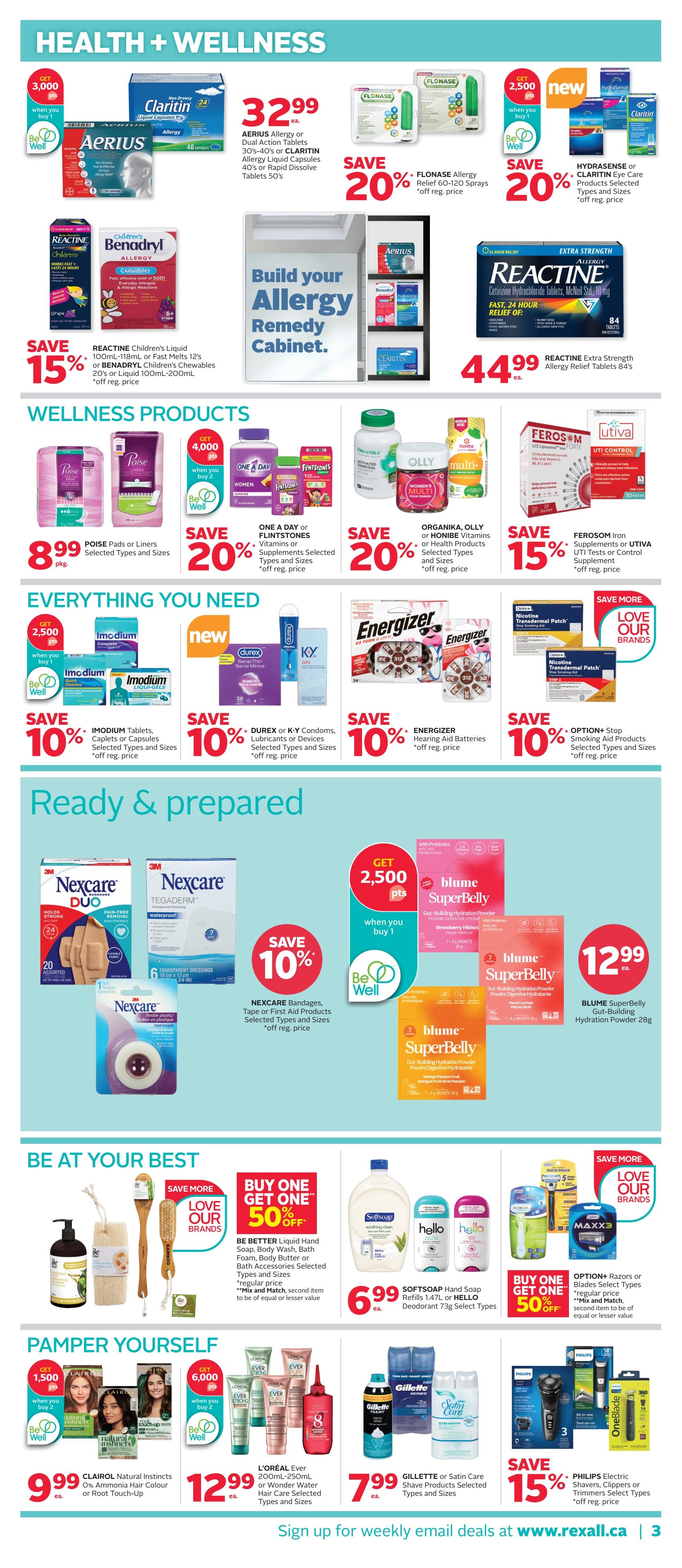 Rexall flyer page 10 featuring Health + Wellness products. Deals include AERIUS Allergy or CLARITIN Liquid Capsules or Rapid Dissolve Tablets for $32.99, FLONASE Allergy Relief 20% off, and HYDRASENSE or CLARITIN Eye Care Products 20% off. Also featured is REACTINE Extra Strength Allergy Relief Tablets 84's for $44.99. Wellness Products on sale are POISE Pads or Liners for $8.99 pkg, ONE A DAY or FLINTSTONES Vitamins or Supplements 20% off, and ORGANIKA, OLLY or HONIBE Vitamins or Health Products 20% off. Everything You Need includes new IMODIUM Tablets, Caplets or Capsules 10% off, DUREX or K-Y Condoms, Lubricants or Devices 10% off, and ENERGIZER Hearing Aid Batteries 10% off. OPTION+ Stop Smoking Aid Products are 10% off. Ready & Prepared section offers NEXCARE Bandages, Tape or First Aid Products 10% off, and BLUME SuperBelly Gut-Building Hydration Powder for $12.99. Be At Your Best includes BE BETTER Liquid Hand Soap, Body Wash, Bath Foam, Body Butter or Bath Accessories with Buy One Get One 50% off. SOFTSOAP Hand Soap Refills 1.47L or HELLO Deodorant 73g are $6.99. OPTION+ Razors or Blades are Buy One Get One 50% off. Pamper Yourself features CLAIROL Natural Instincts 0% Ammonia Hair Colour or Root Touch-Up for $9.99, L'ORÉAL Ever 200mL-250mL or Wonder Water Hair Care 12.99, and GILLETTE or Satin Care Shave Products $7.99. PHILIPS Electric Shavers, Clippers or Trimmers are 15% off.