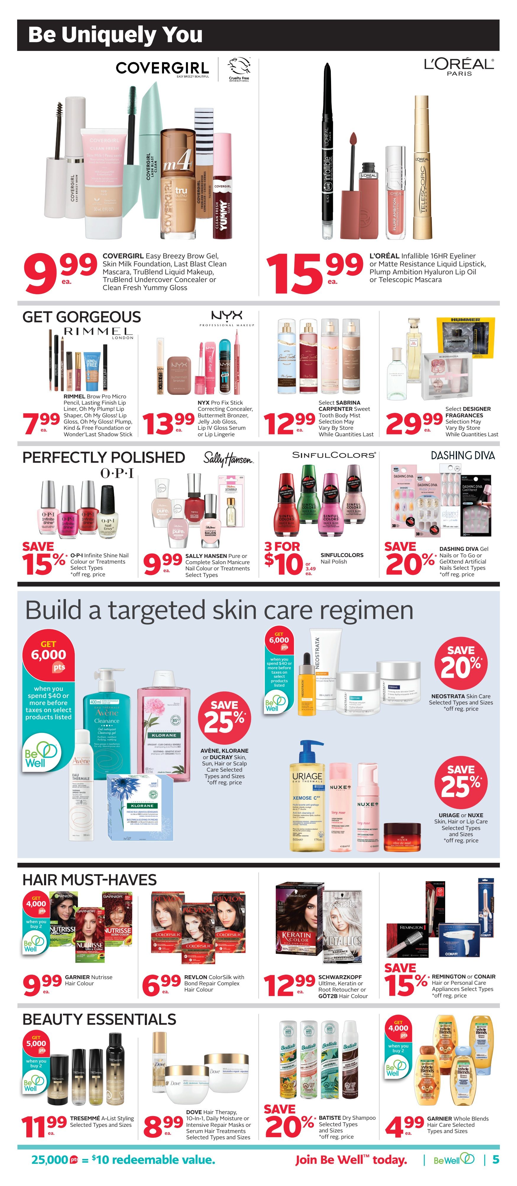Rexall flyer page 13 features a 'Be Uniquely You' beauty section. Top row offers COVERGIRL Easy Breezy Brow Gel, Skin Milk Foundation, Last Blast Clean Mascara, TruBlend Undercover Concealer, or Clean Fresh Yummy Gloss for $9.99 each. L'ORÉAL Infallible 16HR Eyeliner or Matte Resistance Liquid Lipstick, Plump Ambition Hyaluron Lip Oil, or Telescopic Mascara is $15.99 each. RIMMEL Brow Pro Micro Pencil, Lasting Finish Lip Liner, Oh My Plump! Lip Shaper, Oh My Gloss! Plump, Kind & Free Foundation or Wonder'Last Shadow Stick are $7.99 each. NYX Pro Fix Stick Correcting Concealer, Buttermelt Bronzer, Jelly Job Gloss, Lip IV Gloss Serum or Lip Lingerie are $13.99 each. SABRINA Carpenter Sweet Selection Body Mist is $12.99 each. DESIGNER Fragrances are $29.99 each. The 'Perfectly Polished' section includes OPI Infinite Shine Nail Colour or Treatments for 15% off regular price. SALLY HANSEN Pure or Complete Salon Manicure Nail Colour or Treatments are $9.99 each. SINULCOLORS Nail Polish is 3 for $10. DASHING DIVA Gel Nails or To Go or GelXtend Artificial Nails are 20% off regular price. The 'Build a targeted skin care regimen' section offers 6,000 bonus Be Well points when you spend $40 or more on select products. AVÈNE, KLORANE or DUCRAY Skin, Sun, Hair or Scalp Care are 25% off regular price. NEOTRATA Skin Care is 20% off regular price. URIAGE or NUXE Skin, Hair or Lip Care are 25% off regular price. 'Hair Must-Haves' includes GARNIER Nutrisse Hair Colour for $9.99 each. REVLON ColorSilk with Bond Repair Complex Hair Colour is $6.99 each. SCHWARZKOPF Ultime, Keratin or Root Retoucher or GÖT2B Hair Colour is $12.99 each. REMINGTON or CONAIR Hair or Personal Care Appliances are 15% off regular price. 'Beauty Essentials' features TRESEMMÉ A-List Styling Selected Types and Sizes for $11.99 each. DOVE Hair Therapy, 10-in-1, Daily Moisture or Intensive Repair Masks or Serum Hair Treatments Selected Types and Sizes are $8.99 each. BATISTE Dry Shampoo Selected Types and Sizes are 20% off regular price. GARNIER Whole Blends Hair Care Selected Types and Sizes are $4.99 each. A promotion offers 25,000 Be Well points for $10 redeemable value. Join Be Well today.