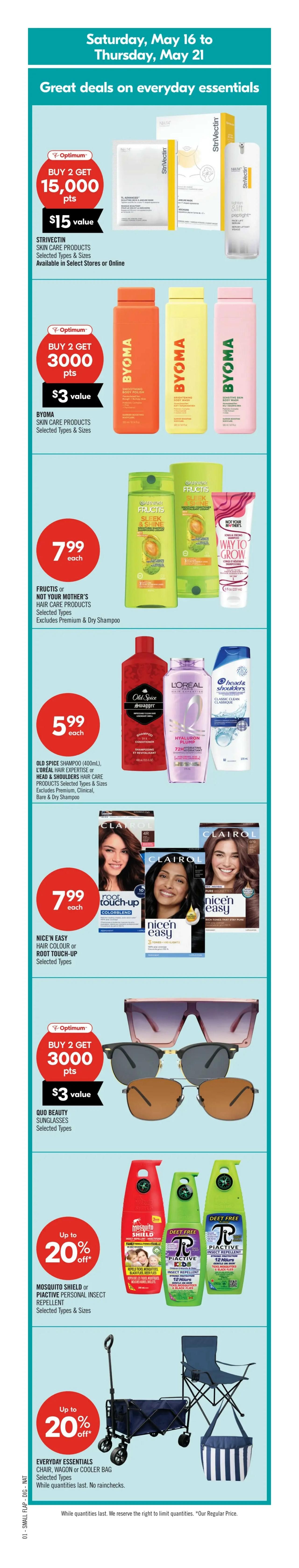 Shoppers Drug Mart flyer page 4, valid May 16 to May 21. Features Tampax Pearl Tampons (30's-36's), Always Radiant Liners (92's-96's) or Cotton Pads (18's-28's) for $10.99 each. Cetaphil or O'Keeffe's Skin Care Products are up to 20% off. Aveeno Calm+Restore Skin Therapy Balm (48g), Absolutely Ageless or Neutrogena Hydro Boost Facial Moisturizers are up to 25% off. Aveeno Blend, L'Oréal Glycolic Gloss or Bond Repair Hair Care Products are $8.99 each. Dove Men+Care Shampoo (517mL), TRESemmé Pro Pure Leave-In Conditioner Spray (180mL) or One Step Stylers are $7.99 each. Covergirl Lash Blast Supercloud Mascara, Clean Fresh Yummy Gloss Lip Gloss or Blurring Skin Tint are $9.99 each. Olay Body Wash (364mL) or Old Spice High Endurance Deodorant (93g-107g) are $5.99 each. Gillette Fusions 3-in-1 Styler, Labs or Venus Refill Cartridges are $35.99 each. Crest 3D White Professional Effects Whitestrips (20's), Oral-B iO2 Rechargeable Toothbrush (1's) or iO Replacement Brush Heads (4's) are $49.99 each.