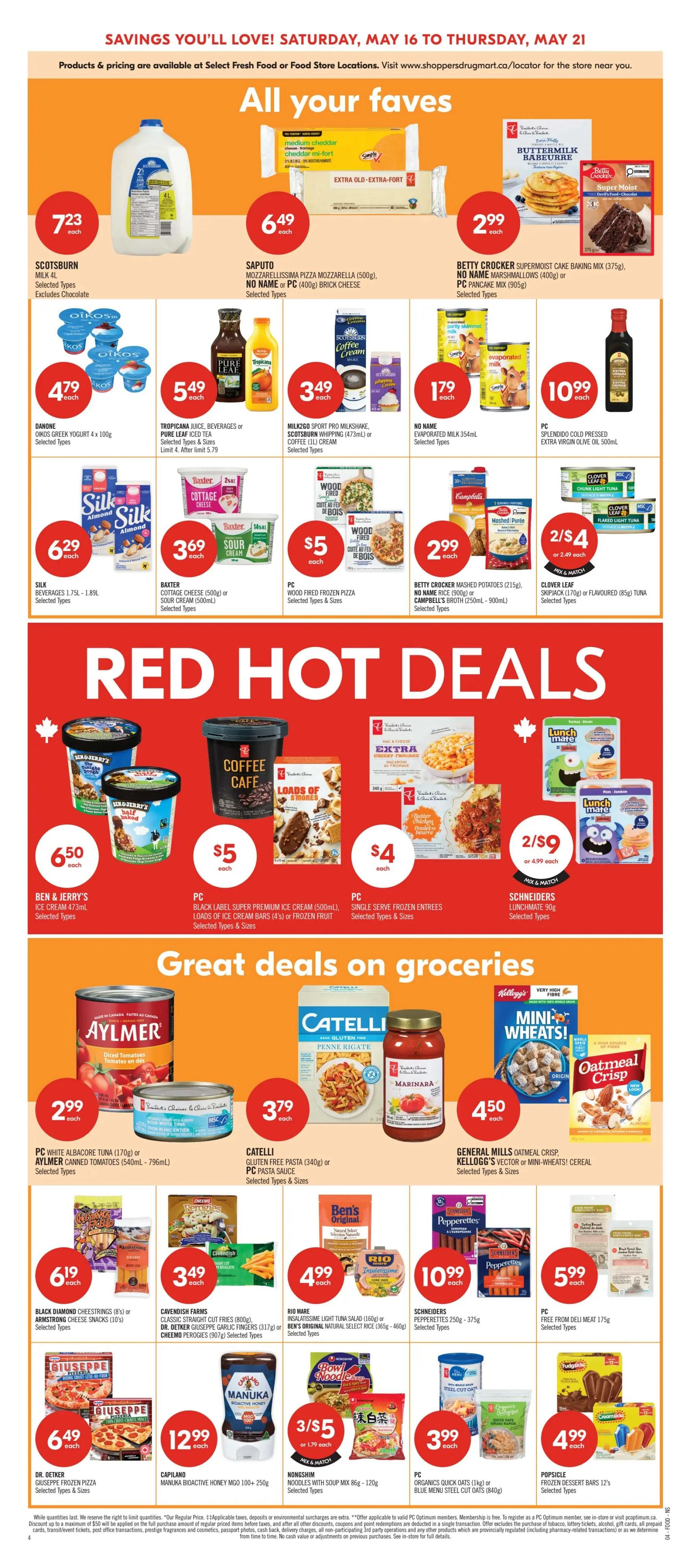 Shoppers Drug Mart Atlantic flyer, page 7. Featuring 'All Your Faves' with Scotsburn Milk 4L for $7.23, Saputo Mozzarella Pizza or No Name Brick Cheese for $6.49, and Betty Crocker Cake Mix or Pancake Mix for $2.99. Also includes Danone Oikos Greek Yogurt 4 x 100g for $4.79, Tropicana Juices or Pure Leaf Iced Tea for $5.49, Milk2Go Sport Milkshake, Scotsburn Whipping Cream or Coffee Creamer for $3.49, and No Name Evaporated Milk for $1.79. Silk Beverages 1.75L-1.89L are $6.29, Baxter Cottage Cheese or Sour Cream for $3.69, PC Wood Fired Frozen Pizza for $5, and Betty Crocker Mashed Potatoes or Campbell's Broth for $2.99. Clover Leaf Skipjack Tuna or Flavoured Tuna is 2 for $5 or $2.49 each. 'Red Hot Deals' include Ben & Jerry's Ice Cream 473mL for $6.50, PC Black Label Ice Cream or Frozen Fruit for $5, and PC Single Serve Frozen Entrees for $4. Schneiders Lunchmate 90g are 2 for $9 or $4.99 each. 'Great Deals on Groceries' section features Aylmer Canned Tomatoes or PC White Albacore Tuna for $2.99, Catelli Gluten Free Pasta or PC Pasta Sauce for $3.79, and General Mills Oatmeal Crisp or Kellogg's Cereal for $4.50. Other deals include Black Diamond Cheese Strings or Armstrong Cheese Snacks for $6.19, Cavendish Farms Straight Cut Fries or Cheemo Perogies for $3.49, Rio Mare Light Tuna Salad or Ben's Original Natural Select Rice for $4.99, and Schneiders Pepperettes for $10.99. PC Free From Deli Meat is $5.99. Dr. Oetker Giuseppe Frozen Pizza is $6.49, Capilano Manuka Honey MGO 100+ is $12.99, Nongshim Noodles with Soup Mix are 3 for $5 or $1.79 each, and PC Organics Quicks Oats or Blue Menu Steel Cut Oats are $3.99. Popsicle Frozen Dessert Bars are $4.99.