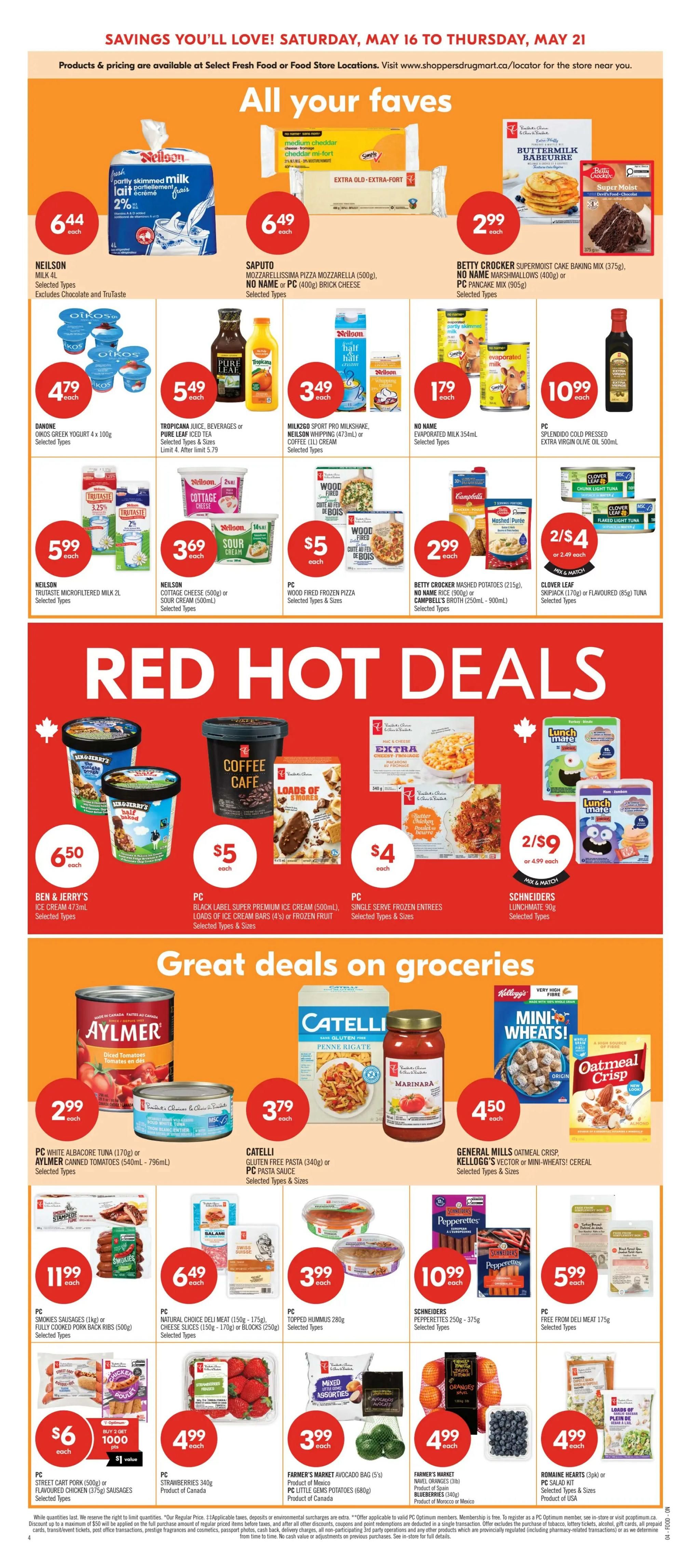 Shoppers Drug Mart flyer page 7 featuring 'All your faves' with Neilson Milk 4L for $6.44, Saputo Mozzarella Pizza Mozzarella (500g) for $6.49, and Betty Crocker Supermoist Cake Baking Mix (375g) or Pancake Mix (905g) for $2.99. Also featured are Danone Oikos Greek Yogurt 4 x 100g for $4.79, Tropicana Juices or Pure Leaf Iced Tea for $5.49, Milk2Go Sport Pro Milkshake or Neilson Whipping Cream (473mL) or Coffee (1L) Cream for $3.49, and No Name Evaporated Milk 354mL for $1.79. Other 'All your faves' include Neilson Trutaste Microfiltered Milk 2L for $5.99, Neilson Cottage Cheese (500g) or Sour Cream (500mL) for $3.69, PC Wood Fired Frozen Pizza for $5, and Betty Crocker Mashed Potatoes (215g) or Campbell's Broth (250mL - 900mL) for $2.99. The 'Red Hot Deals' section includes Ben & Jerry's Ice Cream 473mL for $6.50, PC Black Label Super Premium Ice Cream (500mL), Loads of Smokes Ice Cream Bars (4's) or Frozen Fruit for $5, PC Single Serve Frozen Entrees for $4, and Schneiders Lunchmate 90g for 2 for $9 or $4.99 each. 'Great deals on groceries' include Aylmer Canned Tomatoes (540mL - 796mL) or PC White Albacore Tuna (170g) for $2.99, Catelli Gluten Free Pasta (340g) or PC Pasta Sauce for $3.79, General Mills Oatmeal Crisp or Kellogg's Vector or Mini-Wheats Cereal for $4.50. Additional grocery deals feature PC Smokies Sausages (1kg) or Fully Cooked Pork Ribs (500g) for $11.99, PC Natural Choice Deli Meat (150g - 175g) or Cheese Slices (150g - 175g) or Blocks (250g) for $6.49, PC Topped Hummus 280g for $3.99, Schneiders Pepperettes 250g - 375g for $10.99, and PC Free From Deli Meat 175g for $5.99. Finally, PC Street Cart Pork (500g) or Flavoured Chicken (375g) Sausages are $6 for buy 2 get 1000 points, PC Strawberries 340g for $4.99, Farmer's Market Avocado Bag (5's) or Little Spuds Potatoes (680g) for $3.99, Farmer's Market Nectarines (3's) or Oranges (3lb) or Blueberries (340g) for $4.99, and Romaine Hearts (3pk) or PC Salad Kit for $4.99.