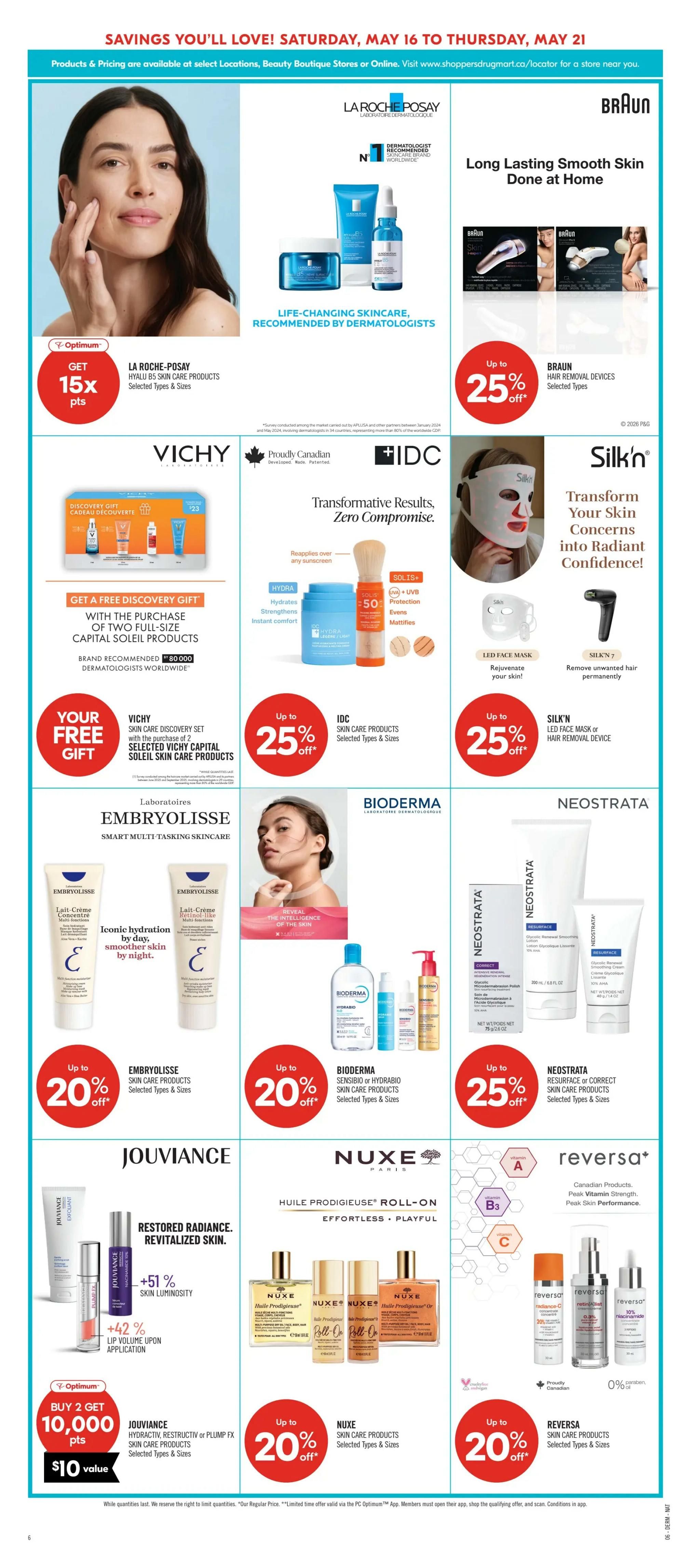 Shoppers Drug Mart flyer page 15 featuring various skincare and beauty products. Get 15x Optimum points on La Roche-Posay Hyalu B5 Skin Care Products. Braun Hair Removal Devices are up to 25% off. Vichy offers a free discovery gift with the purchase of two full-size Capital Soleil products. IDC Skin Care Products are up to 25% off, with transformative results. Silk'n LED Face Masks and Hair Removal Devices are available. Embryolisse Skin Care Products are 20% off, featuring Lait-Crème Concentré and Lait-Crème Retinol. Bioderma Sensibio or Hydrabio Skin Care Products are 20% off. Neostrata Resurface or Correct Skin Care Products are up to 25% off. Jouviance Skin Care Products are Buy 2 Get 10,000 Optimum points, valued at $10, including Hyractiv, Restructiv, or Plump FX. Nuxe Skin Care Products, including Huile Prodigieuse Roll-On, are 20% off. Reversa Skin Care Products are 20% off, featuring Peak Vitamin Strength and Skin Performance.