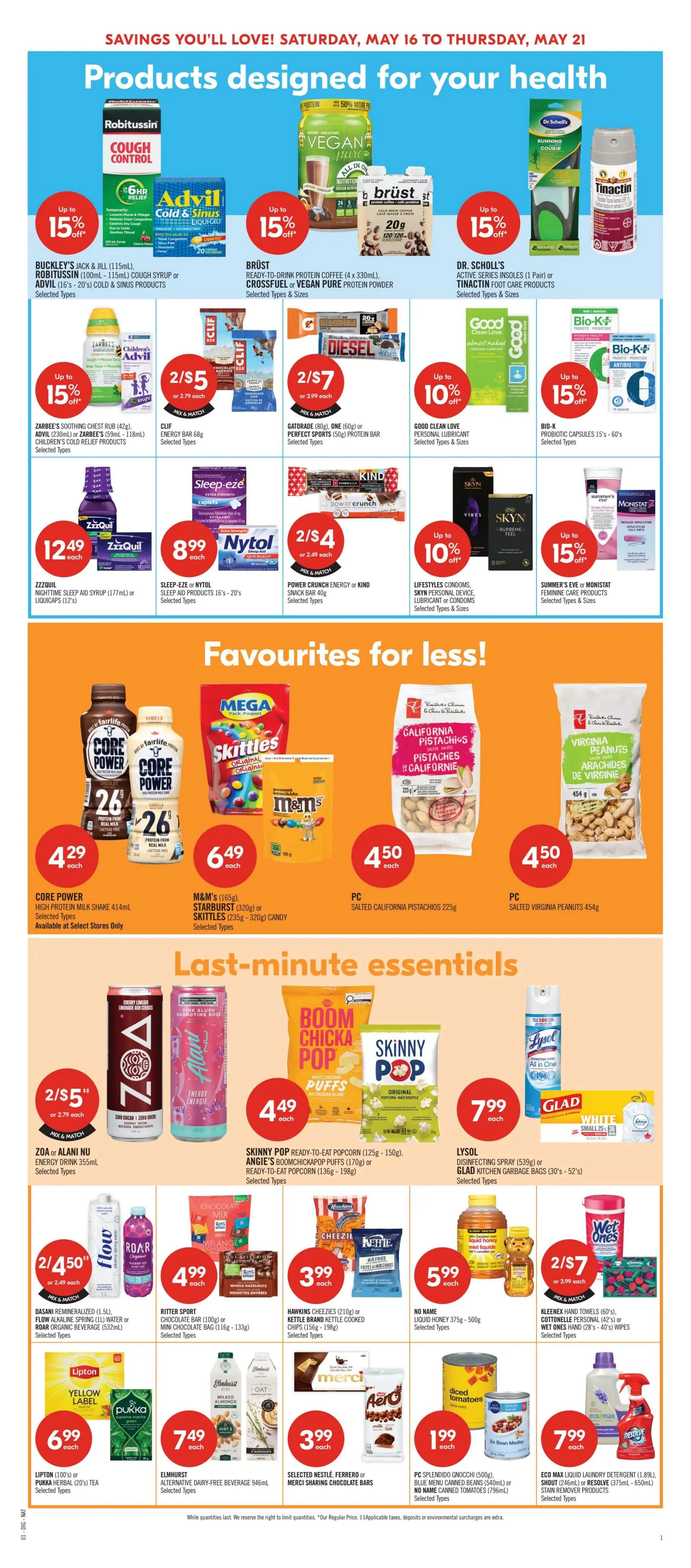 Shoppers Drug Mart flyer page 17 features products designed for your health and 'Favourites for less!' including Robitussin Cough Control, Advil Cold & Sinus, Vegan Pure protein powder, Brüst coffee, Dr. Scholl's Insoles, and Tinactin Foot Care products, with up to 15% off selected types. Also featured are Zarbee's Soothing Chest Rub, Advil Children's Cold Relief, Clif Energy Bars, Gatorade, Perfect Sports Protein Bars, Good Clean Love Personal Lubricant, and Bio-K Probiotic Capsules. Sleep-eze Caplets, Nytol Sleep Aid Products, and Kind Power Crunch Energy Bars are also on sale. Lifestyles Condoms, Skyn Personal Devices, and Summer's Eve or Monistat Feminine Care products are available with 10% off. In the 'Favourites for less!' section, find Core Power High Protein Milk Shakes for $4.29 each, M&M's, Starburst, or Skittles candy for $6.49 each, PC Salted California Pistachios for $4.50, and PC Salted Virginia Peanuts for $4.50. The 'Last-minute essentials' include ZOA or Alani Nu Energy Drinks for 2 for $5, Skinny Pop Ready-to-Eat Popcorn or Angie's Boomchickapop Puffs for $4.49 each, Lysol Disinfecting Spray or Glad Kitchen Garbage Bags for $7.99 each. Other items include Dasani Remineralized Water, Flow Alkaline Spring Water, Roar Organic Beverage, Ritter Sport Chocolate Bars, Hawkins Cheezies, Kettle Brand Kettle Cooked Chips, No Name Liquid Honey, Kleenex Hand Towels, Cottonelle Personal Wipes, and Wet Ones Wipes. Also available are Lipton Yellow Label Tea or Pukka Herbal Tea for $6.99, Elmhurst Alternative Dairy-Free Beverage for $7.49, Selected Nestlé Ferrero or Merci Sharing Chocolate Bars for $3.99, PC Splendido Gnocchi, Blue Menu Canned Beans, or Canned Tomatoes for $1.99, and Eco Max Laundry Detergent, Shout, or Resolve Stain Remover Products for $7.99.