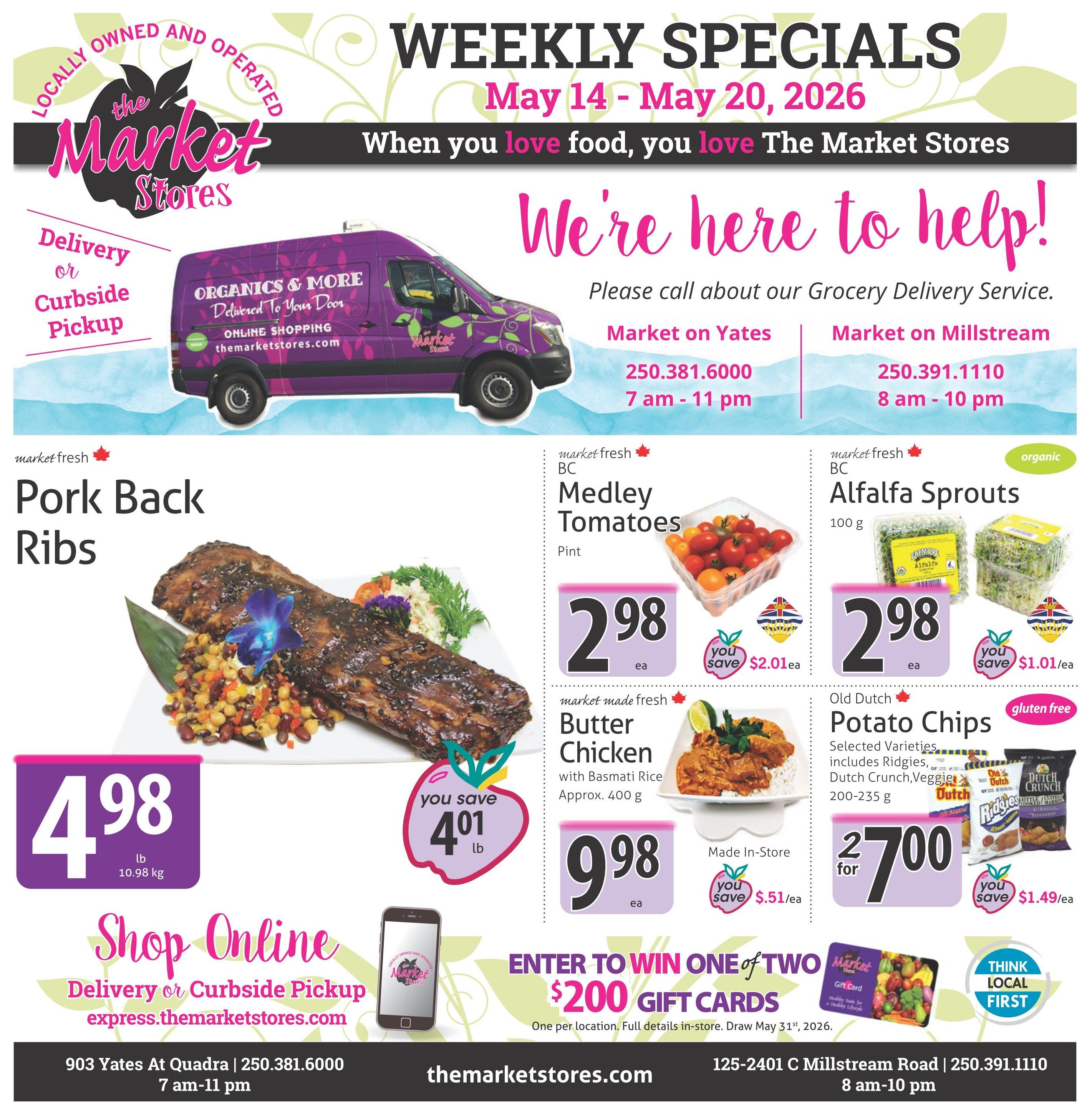 The Market Stores Weekly Specials flyer from May 14 to May 20, 2026. Features Pork Back Ribs for $4.98 per lb, saving $4.01. Also available are BC Medley Tomatoes for $2.98 per pint, saving $2.01, and organic Alfalfa Sprouts for $2.98 per 100g, saving $1.01. Market-made Butter Chicken with Basmati Rice (approx. 400g) is $9.98 each, saving $0.51. Old Dutch Potato Chips, including Ridgies, Dutch Crunch, and Veggie varieties (200-235g), are 2 for $7.00, saving $1.49 per bag. The flyer also highlights delivery or curbside pickup service and an opportunity to win one of two $200 gift cards. Store locations and contact information are provided.