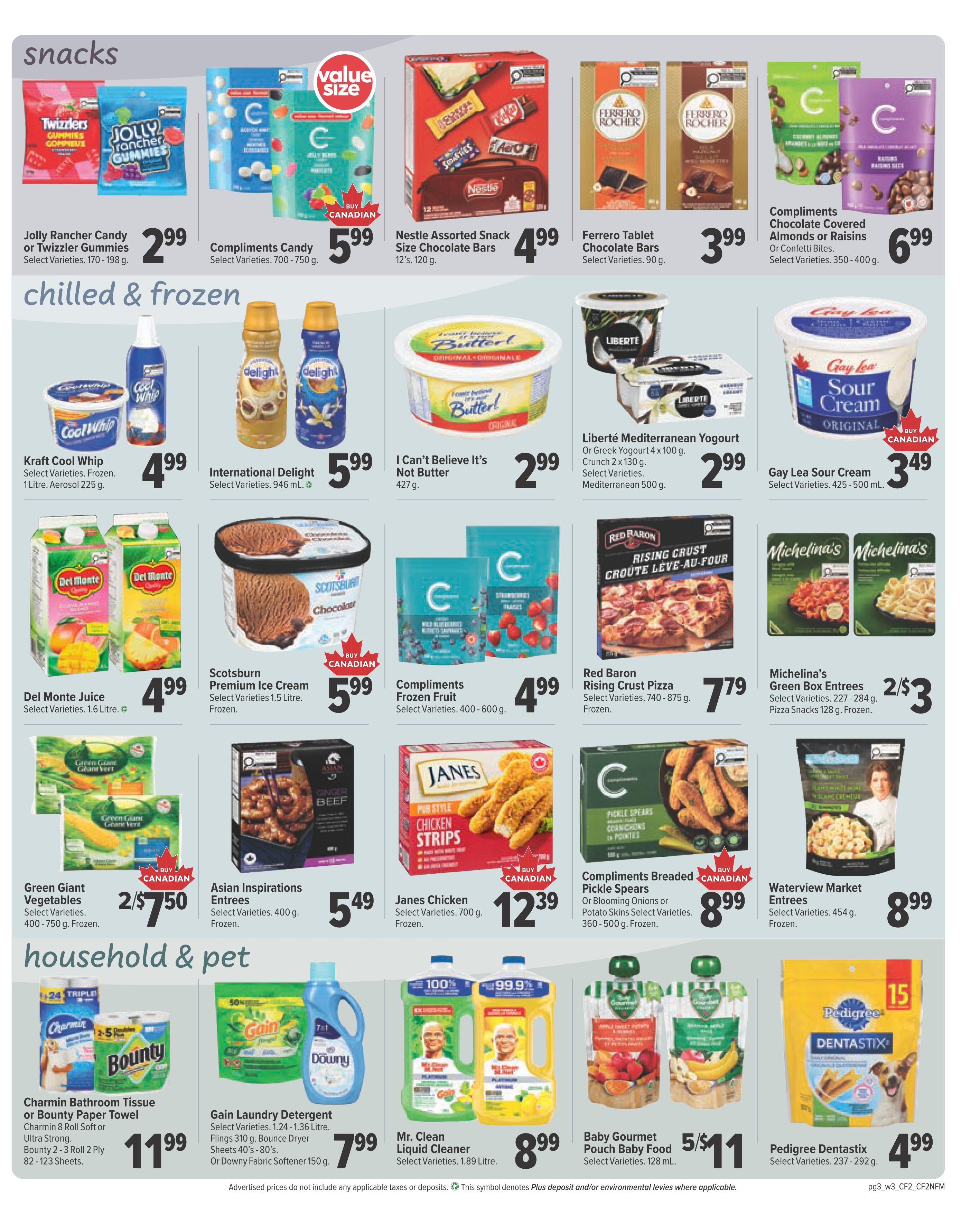 Bidgood's weekly flyer specials page 3 features snacks, chilled & frozen, and household & pet items. Snacks include Jolly Rancher Candy or Twizzler Gummies for $2.99, Compliments Candy for $5.99, Nestle Assorted Snack Size Chocolate Bars (12's, 120 g) for $4.99, and Ferrero Tablet Chocolate Bars (90 g) for $3.99. Compliments Chocolate Covered Almonds or Raisins or Confetti Bites (350-400 g) are $6.99. Chilled & frozen items include Kraft Cool Whip (1 Litre, Aerosol 225 g) for $4.99, International Delight (946 mL) for $5.99, I Can't Believe It's Not Butter (427 g) for $2.99, Liberté Mediterranean Yogurt or Greek Yogurt (4 x 100 g) for $2.99, Gay Lea Sour Cream (425-500 mL) for $3.49, Del Monte Juice (1.6 Litre) for $4.99, Scotsturn Premium Ice Cream (1.5 Litre) for $5.99, Compliments Frozen Fruit (400-600 g) for $4.99, Red Baron Rising Crust Pizza (740-875 g) for $7.79, Michelina's Green Box Entrees (227-284 g) and Pizza Snacks (128 g) for 2 for $3, Green Giant Vegetables (400-750 g) for 2 for $7.50, Asian Inspirations Entrees (400 g) for $5.49, Janes Chicken Strips (700 g) for $12.39, Compliments Breaded Pickle Spears or Blooming Onions or Potato Skins Select Varieties (360-500 g) for $8.99, and Waterview Market Entrees (454 g) for $8.99. Household & pet items include Charmin Bathroom Tissue or Bounty Paper Towel (Charmin 8 Roll Soft or Ultra Strong, Bounty 2-3 Roll 2 Ply 82-123 Sheets) for $11.99, Gain Laundry Detergent (1.24-1.36 Litre, Flings 310 g, Bounce Dryer Sheets 40's - 80's, or Downy Fabric Softener 150 g) for $7.99, Mr. Clean Liquid Cleaner (1.89 Litre) for $8.99, Baby Gourmet Pouch Baby Food (128 mL) for 5 for $11, and Pedigree Dentastix (237-292 g) for $4.99.