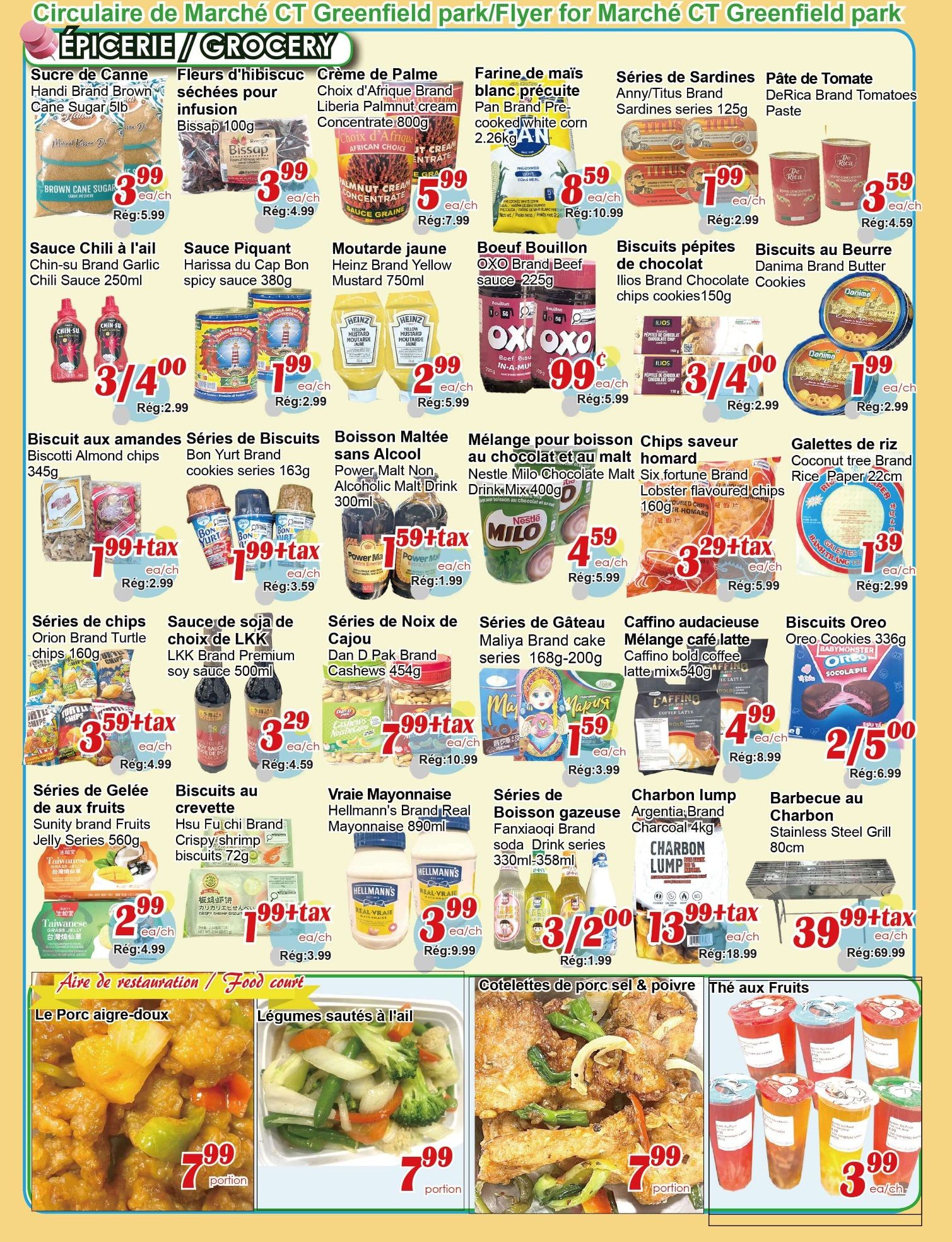 C&T Supermarket flyer page 3 features grocery specials including Handi Brand Brown Cane Sugar for $3.99, Bissap Hibiscus Tea for $3.99, African Choice Liberia Palm Nut Cream for $5.99, Pan Brand Pre-cooked White Corn for $8.59, Anny/Titus Brand Sardines for $1.99, and DeRica Brand Tomatoes Paste for $3.59. Also available are Chin-su Brand Garlic Chili Sauce for 3 for $4.00, Harissa Du Cap Bon Spicy Sauce for $1.99, Heinz Brand Yellow Mustard for $2.99, OXO Brand Beef Bouillon for $0.99, Ilios Brand Chocolate Chip Cookies for 3 for $4.00, and Danima Brand Butter Cookies for $1.99. Snack and baking items include Biscotti Almond Chips for $1.99, Bon Yurt Brand Cookies for $1.99, Power Malt Non-Alcoholic Malt Drink for $1.59, Nestle Milo Chocolate Malt Drink for $4.59, Six Fortune Brand Lobster Flavoured Chips for $3.29, and Coconut Tree Brand Rice Paper for $1.39. Other deals include Orion Brand Turtle Chips for $3.59, LKK Brand Premium Soy Sauce for $3.29, Dan D Pak Brand Cashews for $3.99, Sunity Brand Fruits Jelly Series for $2.99, Hsu Fu Chi Brand Crispy Shrimp Biscuits for $1.99, Hellmann's Brand Real Mayonnaise for $3.99, Maliya Brand Cake Series for $1.59, Caffino Bold Coffee Latte Mix for $4.99, and Oreo Cookies for 2 for $5.00. For grilling, find Argentia Brand Charcoal for $13.99 and a Stainless Steel Grill for $39.99. The food court section offers Pork with Sweet and Sour Sauce for $7.99 per portion, Stir-fried Vegetables with Garlic for $7.99 per portion, and assorted Fruit Teas for $3.99 each.