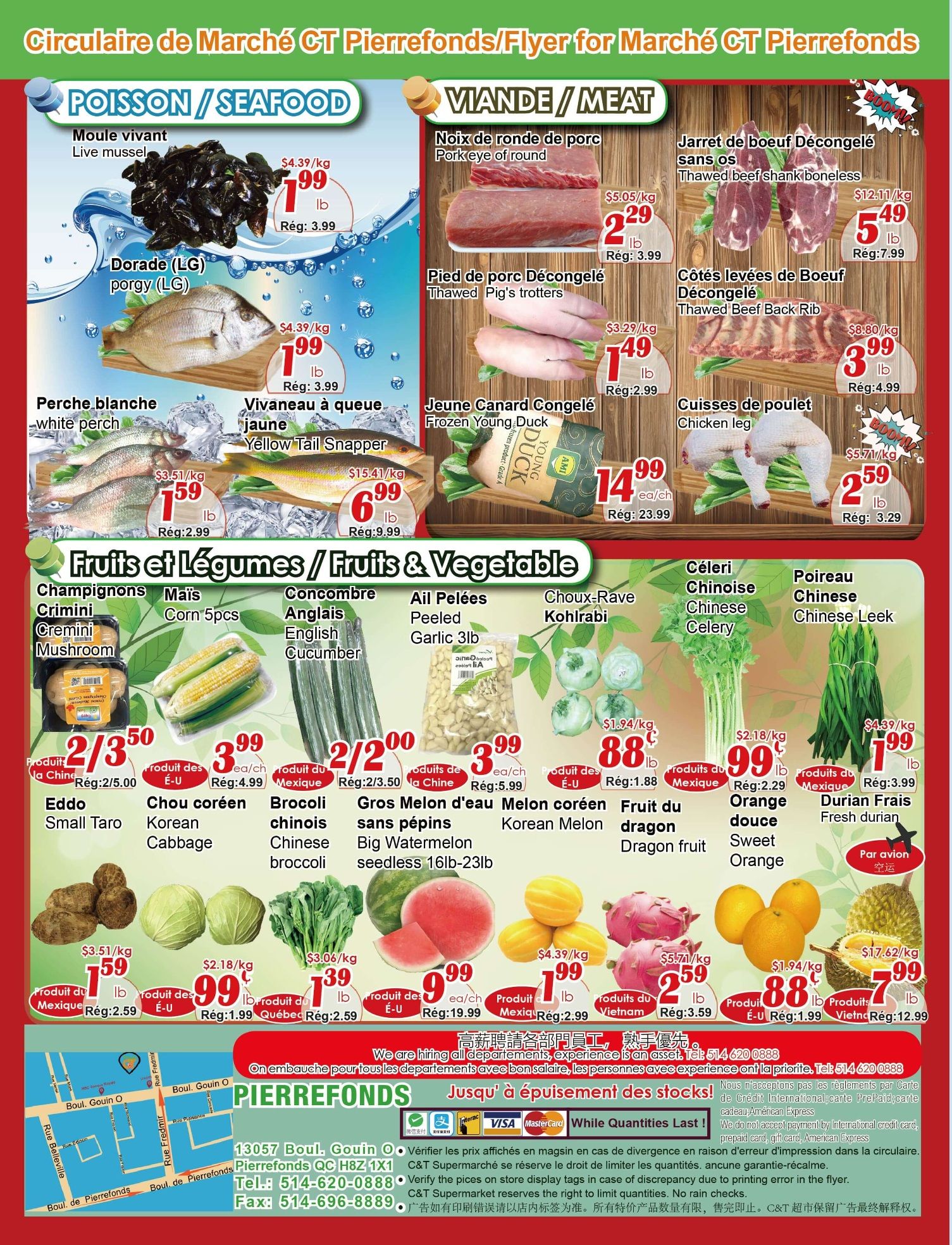 C&T Supermarket Pierrefonds weekly flyer specials page 2 features deals on seafood, meat, and fresh produce. Seafood highlights include Live Mussels for $1.99/lb (regularly $3.99), Dorade (LG) porgy for $1.99/lb (regularly $3.99), white perch for $1.59/lb (regularly $2.99), and Yellow Tail Snapper for $6.99/lb (regularly $9.99). Meat specials include pork eye of round for $2.29/lb (regularly $3.99), thawed pig's trotters for $1.49/lb (regularly $2.99), frozen young duck for $14.99 each (regularly $23.99), boneless thawed beef shank for $5.49/lb (regularly $7.99), and thawed beef back rib for $3.99/lb (regularly $4.99). Chicken legs are on sale for $2.59/lb (regularly $3.29). Fresh fruits and vegetables include Crimini mushrooms, corn (5 pcs) for 2/$3.50 (regularly $5.00), English cucumber for 2/$2.00 (regularly $3.50), peeled garlic (3lb) for $3.99 (regularly $5.99), kohlrabi for $0.88/lb (regularly $1.88), Chinese celery for $0.99/lb (regularly $2.29), and Chinese leeks for $1.99/lb (regularly $3.99). Also featured are Eddo small taro for $1.59/lb (regularly $2.59), Korean cabbage for $0.99/lb (regularly $1.99), Chinese broccoli for $1.39/lb (regularly $2.59), big watermelon seedless for $0.99/lb (regularly $2.99), dragon fruit for $2.59/lb (regularly $3.59), sweet orange for $0.88/lb (regularly $1.99), and fresh durian for $7.99/lb (regularly $12.99). The flyer also includes store location and contact information for C&T Supermarket in Pierrefonds.