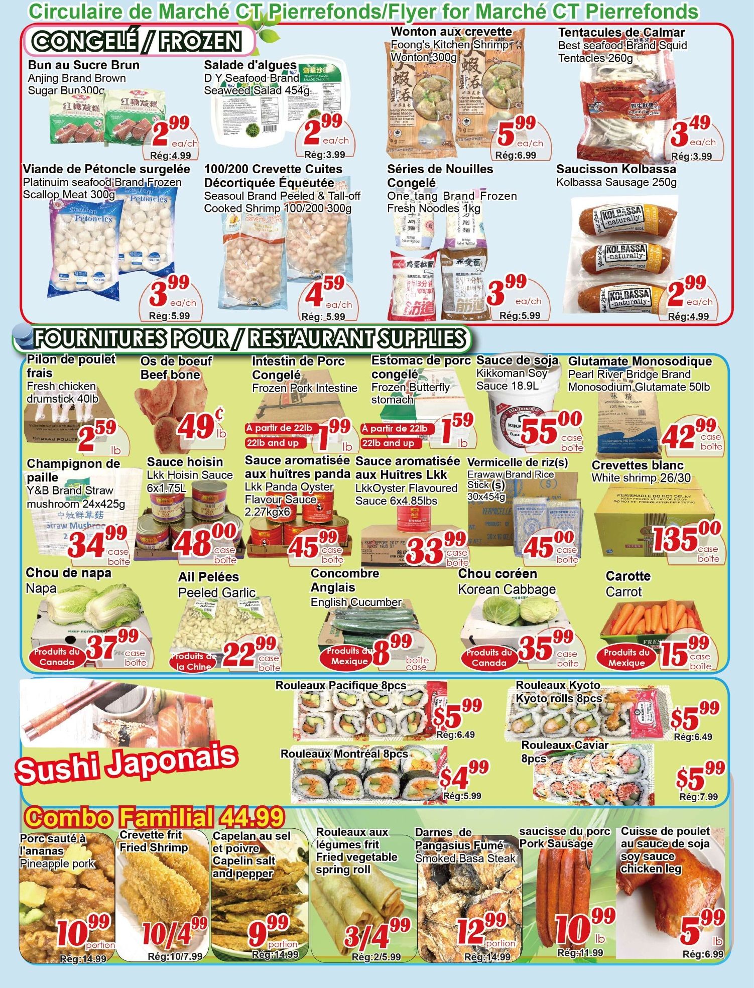 C&T Supermarket flyer page 4 features frozen items including Anjing Brand Sugar Buns for $2.99, D Y Seafood Brand Seaweed Salad for $2.99, Platinum Seafood Brand Frozen Scallop Meat for $3.99, and Seasoul Brand Peeled & Tail-off Cooked Shrimp for $4.59. Also available are Foong's Kitchen Shrimp Wontons for $5.99, One-tang Brand Frozen Fresh Noodles for $3.99, and Best Seafood Brand Squid Tentacles for $3.49. Kolbassa Sausage is on sale for $2.99. Restaurant supplies include Fresh Chicken Drumstick for $2.59/lb, Beef Bone for $0.49/lb, Frozen Pork Intestine for $1.99/lb (with purchase of 22lb+), and Frozen Butterfly Stomach for $1.59/lb (with purchase of 22lb+). Other items are Y&B Brand Straw Mushroom for $34.99/case, Lkk Hoisin Sauce for $48.00/case, Lkk Panda Oyster Flavour Sauce for $45.00/case, Kikkoman Soy Sauce for $55.00/case, and Pearl River Bridge Brand Monosodium Glutamate for $42.99/case. White Shrimp is $135.00/case. Napa Cabbage is $37.99/case, Peeled Garlic is $22.99/case, and English Cucumber is $8.99/case. Kyoto Rolls and Caviar Rolls are $5.99 each. The Sushi Japonais section includes Pineapple Pork for $10.99/portion, Fried Shrimp for $10/10.99/portion, Capelin Salt and Pepper for $9.99/portion, and Fried Vegetable Spring Rolls for 3/$5.99. Smoked Basa Steak is $12.99/portion, Pork Sausage is $10.99/lb, and Soy Sauce Chicken Leg is $5.99/lb.