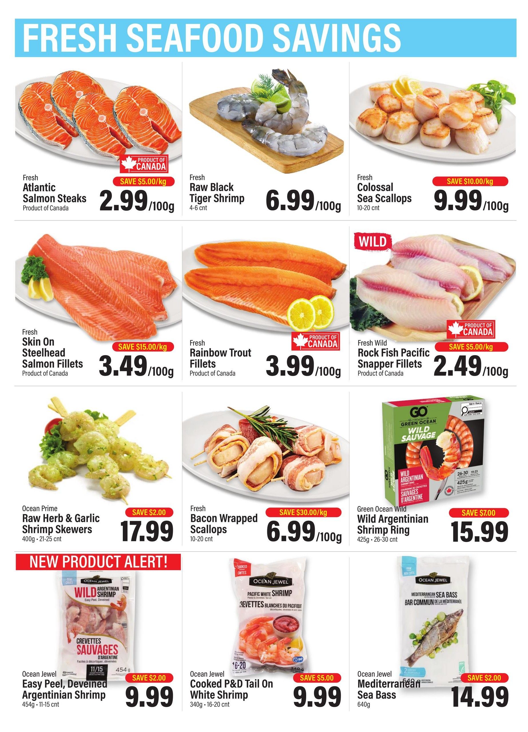 Commisso's Fresh Foods weekly flyer specials page 3 features fresh seafood savings. Highlights include Fresh Atlantic Salmon Steaks at $2.99/100g (Save $5.00/kg), Fresh Raw Black Tiger Shrimp at $6.99/100g, and Fresh Colossal Sea Scallops at $9.99/100g (Save $10.00/kg). Also featured are Fresh Skin On Steelhead Salmon Fillets for $3.49/100g (Save $15.00/kg), Fresh Rainbow Trout Fillets at $3.99/100g, and Fresh Wild Rock Fish Pacific Snapper Fillets for $2.49/100g (Save $5.00/kg). Other offers include Ocean Prime Raw Herb & Garlic Shrimp Skewers at $17.99 (Save $2.00), Fresh Bacon Wrapped Scallops at $6.99/100g (Save $30.00/kg), and Green Ocean Wild Wild Argentinian Shrimp Ring at $15.99 (Save $7.00). New product alerts include Ocean Jewel Easy Peel, Deveined Argentinian Shrimp for $9.99 (Save $2.00) and Ocean Jewel Cooked P&D Tail On White Shrimp for $9.99 (Save $5.00). Finally, Ocean Jewel Mediterranean Sea Bass is available for $14.99 (Save $2.00).