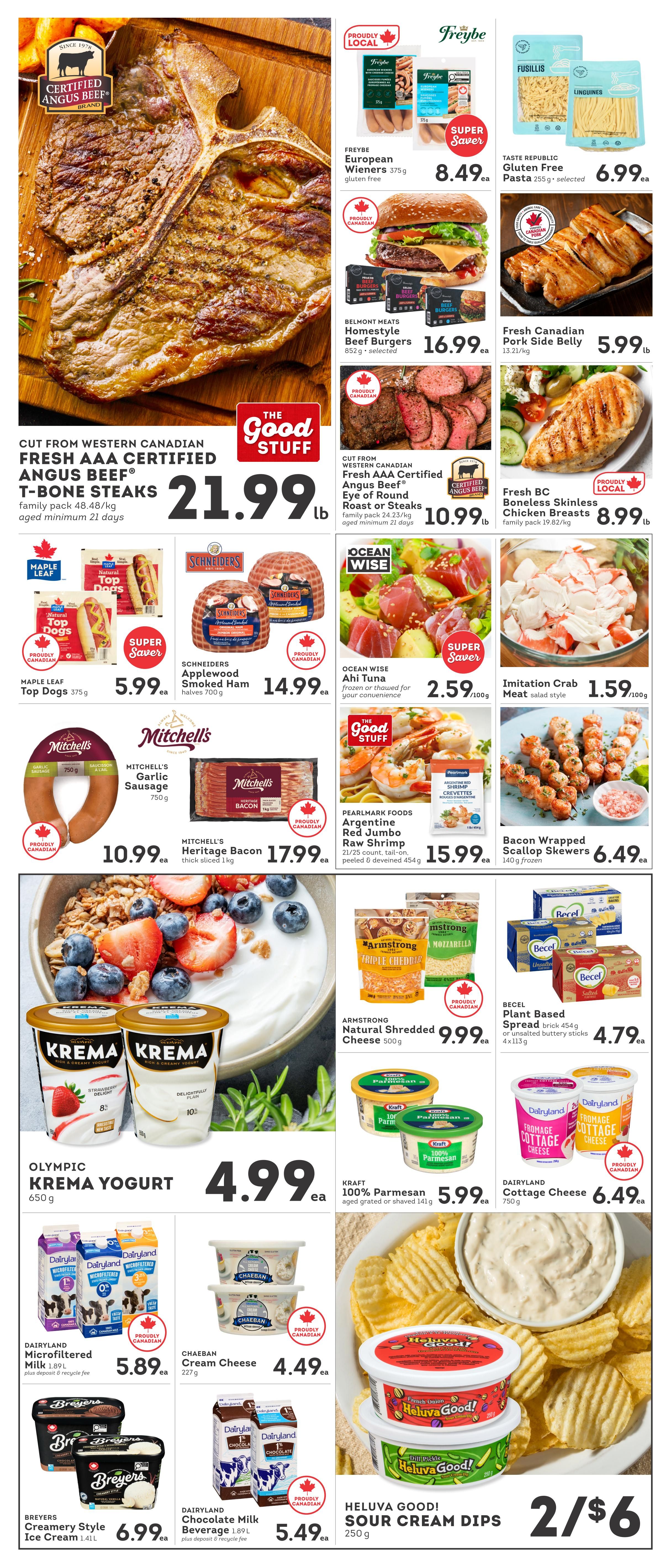 IGA British Columbia weekly flyer specials page 2 features a large Certified Angus Beef T-Bone steak for $21.99lb. Other meat specials include Freybe European Wieners for $8.49, Belmont Meats Homestyle Beef Burgers for $16.99, Fresh Canadian Pork Side Belly for $5.99lb, and Western Canadian Fresh AAA Certified Angus Beef Eye of Round Roast or Steaks for $10.99lb. Maple Leaf Top Dogs are $5.99. Schneider's Applewood Smoked Ham is $14.99. Ocean Wise Ahi Tuna is $2.59/100g. Pearlmark Foods Argentine Red Jumbo Raw Shrimp is $15.99 and Bacon Wrapped Scallop Skewers are $6.49. Mitchell's Garlic Sausage is $10.99 and Mitchell's Heritage Bacon is $17.99. Armstrong Natural Shredded Cheese is $9.99. Becel Plant Based Spread is $4.79. Olympic Krema Yogurt is $4.99. Dairyland Microfiltered Milk is $5.89, Chaehan Cream Cheese is $4.49, Dairyland Chocolate Milk Beverage is $5.49, and Dairyland Cottage Cheese is $6.49. Kraft 100% Parmesan is $5.99. Heluva Good! Sour Cream Dips are 2 for $6.