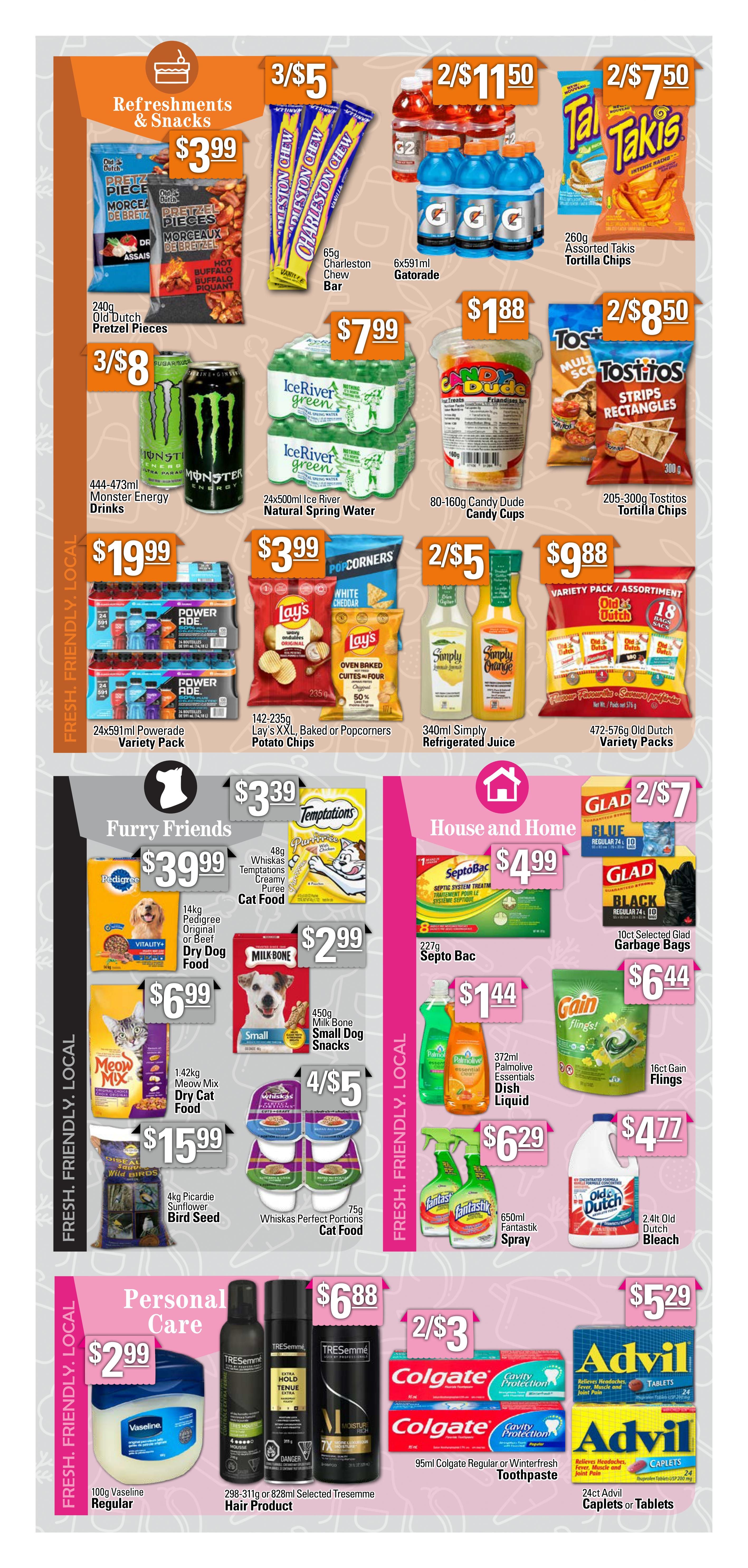 Powell's Supermarket weekly flyer specials page 7 features Refreshments & Snacks including Old Dutch Pretzel Pieces for $3.99, Charleston Chew Bars 3/$5, Gatorade 6x591ml for 2/$11.50, and Takis Tortilla Chips 2/$7.50. Also available are Monster Energy Drinks 3/$8, Ice River Natural Spring Water 24x500ml for $7.99, and Candy Dude Candy Cups 80-160g for $1.88. Chips and snacks include Lay's Baked or Popcorners Potato Chips 142-235g for $3.99, and Tostitos Strips Rectangles 205-300g for 2/$8.50. Simply Refrigerated Juice 340ml is 2/$5, and Old Dutch Variety Packs 472-576g are $9.88. The Furry Friends section offers Pedigree Dry Dog Food 14kg for $39.99, Meow Mix Dry Cat Food 1.42kg for $6.99, Piccardie Bird Seed 4kg for $15.99, Whiskas Temptations Creamy Puree Cat Food 48g for $3.39, Milk Bone Small Dog Snacks 450g for $2.99, and Whiskas Perfect Portions Cat Food 4/$5. The House and Home section includes Septo Bac 227g for $4.99, Palmolive Essentials Dish Liquid 372ml for $1.44, Fantastik Spray 650ml for $6.29, Gain Flings 16ct for $6.44, and Old Dutch Bleach 2.4L for $4.77. Personal Care items feature Vaseline Regular 100g for $2.99, Selected Tresemme Hair Product 298-311g or 828ml for $6.88, Colgate Toothpaste 95ml for 2/$3, and Advil Caplets or Tablets 24ct for $5.29.