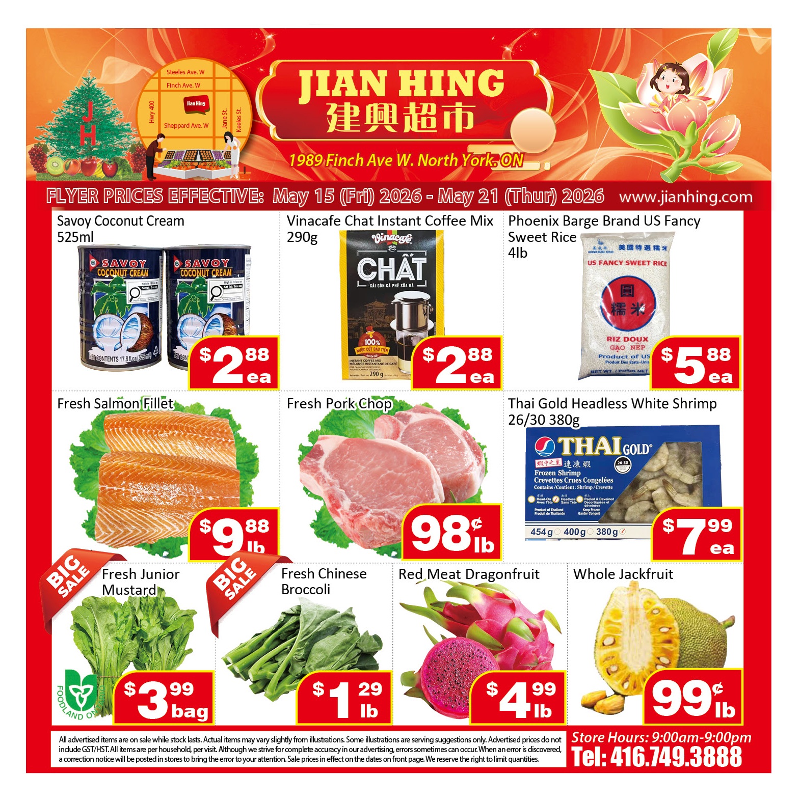 Jian Hing Supermarket weekly flyer specials for May 15 to May 21, 2026. Featured items include Savoy Coconut Cream 525ml for $2.88 each, Vinacafe Chat Instant Coffee Mix 290g for $2.88 each, and Phoenix Barge Brand US Fancy Sweet Rice 4lb for $5.88 each. Also on sale is Fresh Salmon Fillet for $9.88 lb, Fresh Pork Chop for $0.98 lb, and Thai Gold Headless White Shrimp 26/30 380g for $7.99 each. Fresh Junior Mustard is available for $3.99 per bag, Fresh Chinese Broccoli for $1.29 lb, Red Meat Dragonfruit for $4.99 lb, and Whole Jackfruit for $0.99 lb. Store hours are 9:00 am to 9:00 pm. The store's phone number is 416-749-3888.
