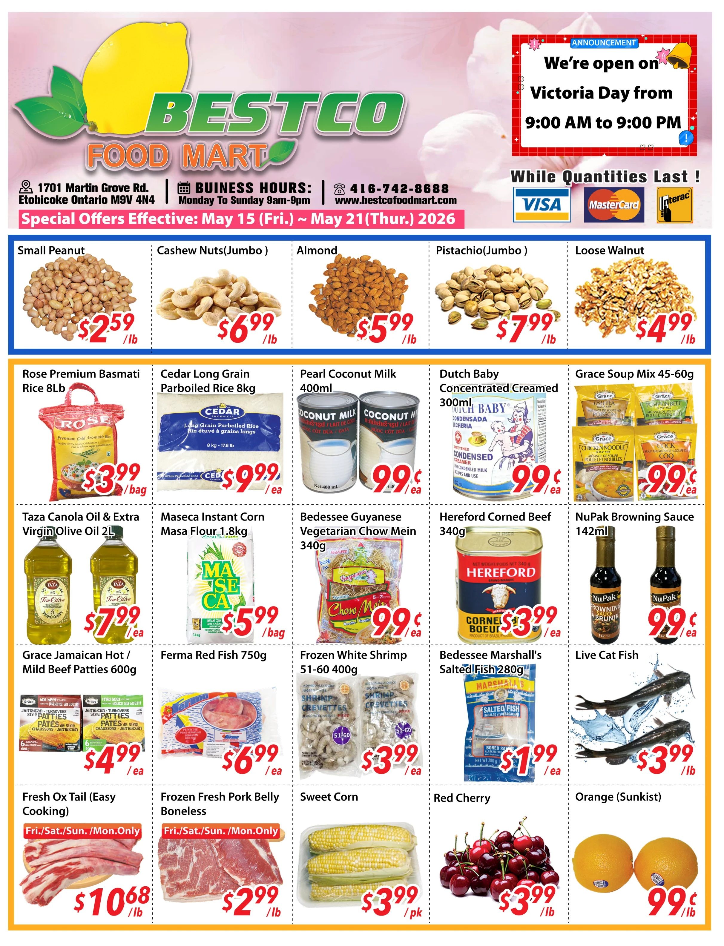 Bestco Food Mart weekly flyer specials for May 15 to May 21, 2026. Featured items include Small Peanut for $2.59/lb, Jumbo Cashew Nuts for $6.99/lb, Almonds for $5.99/lb, Jumbo Pistachios for $7.99/lb, and Loose Walnuts for $4.99/lb. Also available are Rose Premium Basmati Rice 8lb for $3.99/bag, Cedar Long Grain Parboiled Rice 8kg for $9.99/ea, Pearl Coconut Milk 400ml for $0.99/ea, and Dutch Baby Concentrated Creamed Sweetener 300ml for $0.99/ea. Grace Soup Mix (45-60g) is on sale for $0.99/ea. Taza Canola Oil & Extra Virgin Olive Oil 2L is $7.99/ea, Masca Instant Corn Masa Flour 1.8kg is $5.99/bag, Bedessee Guyanese Vegetarian Chow Mein 340g is $0.99/ea, and Hereford Corned Beef 340g is $3.99/ea. NuPak Browning Sauce 142ml is $0.99/ea. Grace Jamaican Hot/Mild Beef Patties 600g are $4.99/ea, Ferma Red Fish 750g is $6.99/ea, Frozen White Shrimp 51-60 400g is $3.99/ea, Bedessee Marshall's Salted Fish 280g is $1.99/ea, and Live Cat Fish is $3.99/lb. Fresh Ox Tail (Easy Cooking) is $10.68/lb, Frozen Fresh Pork Belly Boneless is $2.99/lb, Sweet Corn is $3.99/pk, Red Cherry is $3.99/lb, and Sunkist Oranges are $0.99/lb. The store is open on Victoria Day from 9:00 AM to 9:00 PM. Payment options include Visa, MasterCard, and Interac.