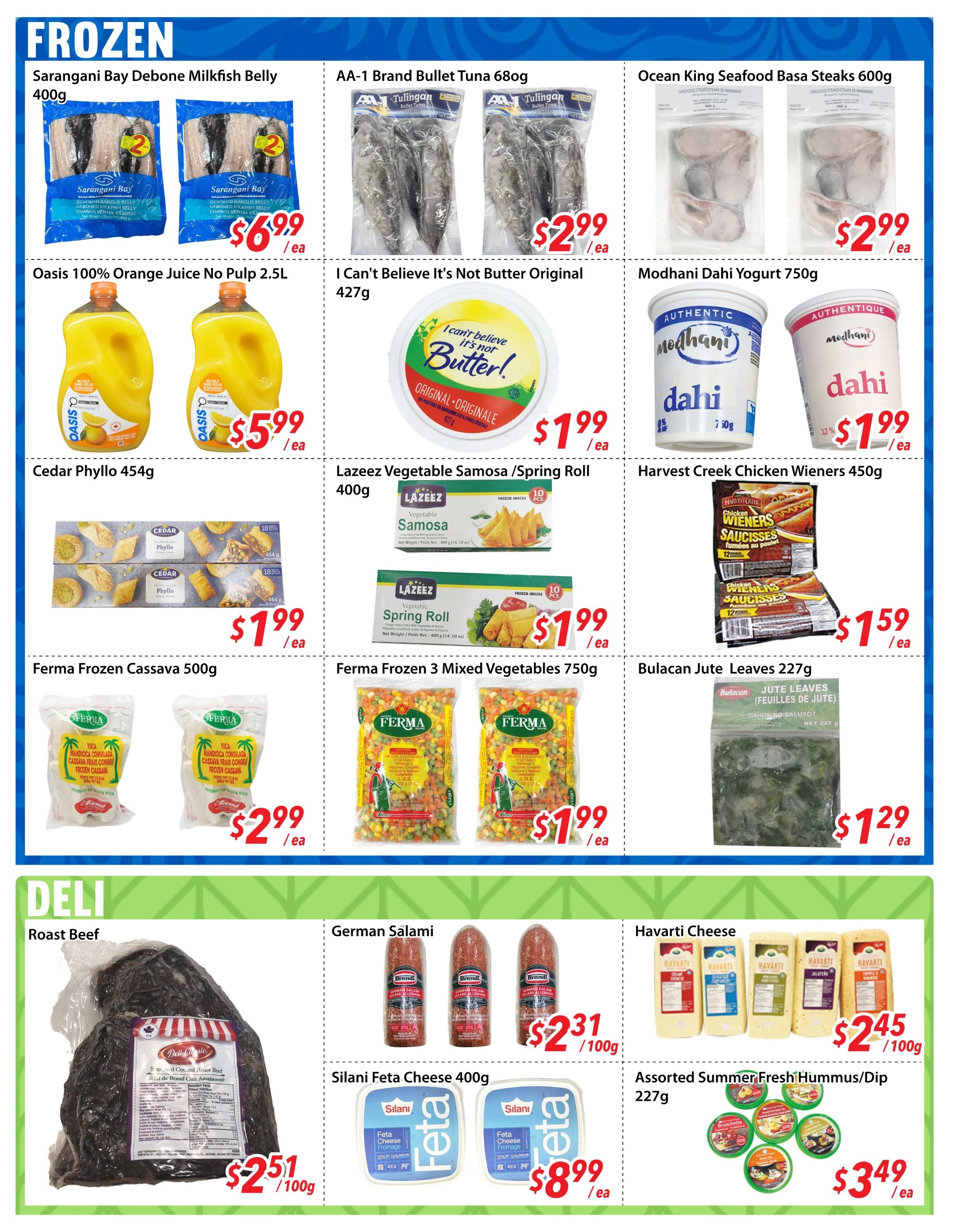 Bestco Food Mart weekly flyer specials page 2. Frozen section features Sarangani Bay Debone Milkfish Belly 400g for $6.99/ea, AA-1 Brand Bullet Tuna 680g for $2.99/ea, and Ocean King Seafood Basa Steaks 600g for $2.99/ea. Also available are Oasis 100% Orange Juice No Pulp 2.5L for $5.99/ea, I Can't Believe It's Not Butter Original 427g for $1.99/ea, and Modhani Dahi Yogurt 750g for $1.99/ea. Other frozen items include Cedar Phyllo 450g for $1.99/ea, Lazeex Vegetable Samosa/Spring Roll 400g for $1.99/ea, Ferma Frozen Cassava 500g for $2.99/ea, Ferma Frozen 3 Mixed Vegetables 750g for $1.99/ea, Harvest Creek Chicken Wieners 450g for $1.59/ea, and Bulacan Jute Leaves 227g for $1.29/ea. The Deli section offers Roast Beef for $2.51/100g, German Salami for $2.31/100g, Silani Feta Cheese 400g for $8.99/ea, Havarti Cheese for $2.45/100g, and Assorted Summer Fresh Hummus/Dip 227g for $3.49/ea.