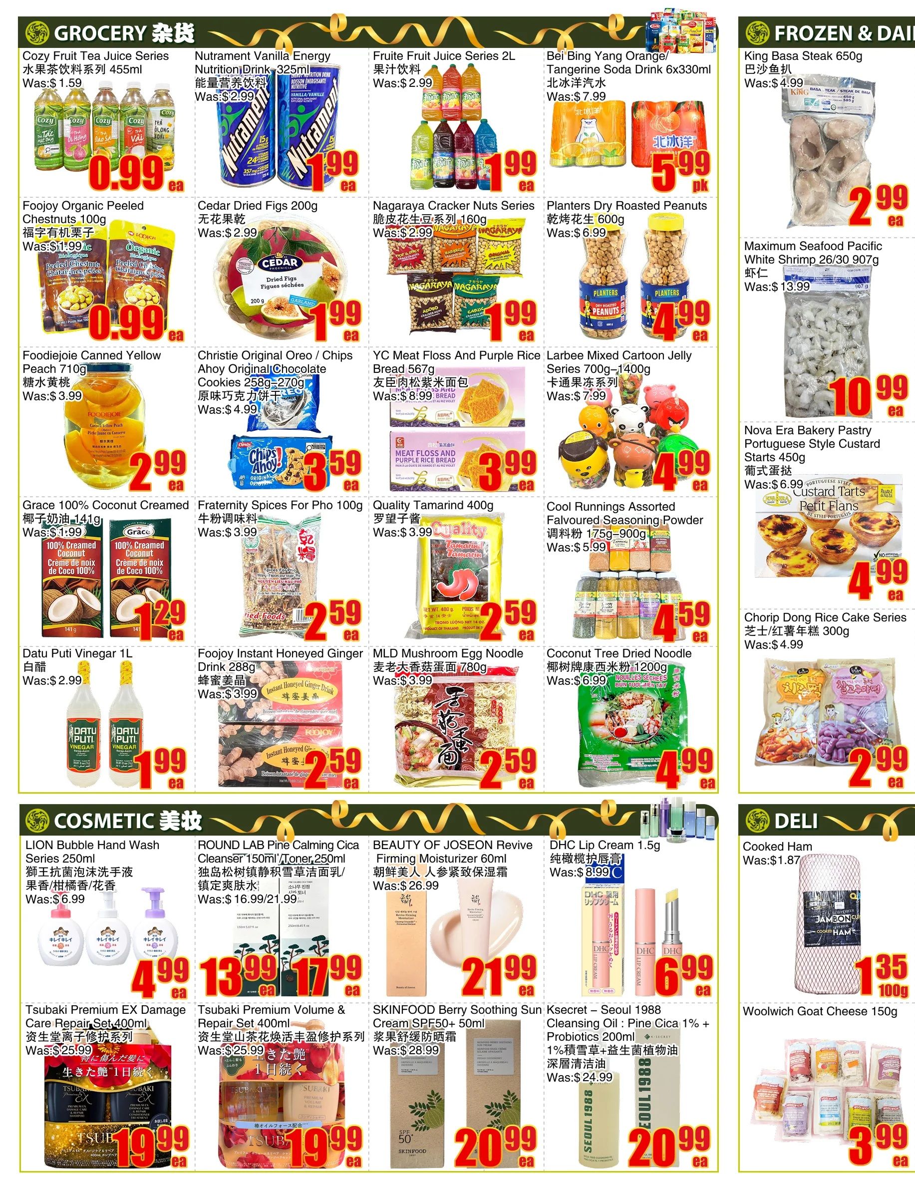 Bestco Food Mart weekly flyer specials page 2. Grocery section features Cozy Fruit Tea Juice Series for $0.99, Nutrament Vanilla Energy Nutrition Drink for $1.99, Fruite Fruit Juice Series 2L for $1.99, and Bei Bing Yang Orange/Tangerine Soda Drink 6x330ml for $5.99. Also available are Foojoy Organic Peeled Chestnuts 100g for $0.99, Cedar Dried Figs 200g for $1.99, Nagaraya Cracker Nuts Series for $1.99, and Planters Dry Roasted Peanuts 600g for $4.99. Foodiejoie Canned Yellow Peach 710g is $2.99. Christie Original Oreo/Chips Cookies 258g-270g are $3.59. YC Meat Floss And Purple Rice Bread 567g is $3.99. Larbee Mixed Cartoon Jelly Series 700g-1400g is $4.99. Grace 100% Coconut Creamed Coconut 141g is $1.29. Fraternity Spices For Pho 100g is $2.59. Quality Tamarind 400g is $2.59. Cool Runnings Assorted Flavoured Seasoning Powder 175g-900g is $4.59. Datu Puti Vinegar 1L is $1.99. Foojoy Instant Honeyed Ginger Drink 288g is $2.59. MLD Mushroom Egg Noodle 780g is $2.59. Coconut Tree Dried Noodle 1200g is $4.99. Frozen & Dairy section includes King Basa Steak 650g for $2.99, Maximum Seafood Pacific White Shrimp 26/30 907g for $10.99, and Nova Era Bakery Pastry Portuguese Style Custard Tarts 450g for $4.99. Chorip Dong Rice Cake Series 300g is $2.99. Deli section offers Cooked Ham for $1.35/100g and Woolwich Goat Cheese 150g for $3.99. Cosmetic section features LION Bubble Hand Wash Series 250ml for $4.99, ROUND LAB Pine Calming Cica Cleanser/Toner 150ml/Toner 250ml for $13.99-$17.99, and BEAUTY OF JOSEON Revive Firming Moisturizer 60ml for $21.99. DHC Lip Cream 1.5g is $6.99. Tsubaki Premium EX Damage Care Repair Set 400ml is $19.99. Tsubaki Premium Volume & Repair Set 400ml is $19.99. SKINFOOD Berry Soothing Sun Cream SPF50+ 50ml is $20.99. Ksecret - Seoul 1988 Cleansing Oil: Pine Cica 1%+Probiotics 200ml is $20.99.
