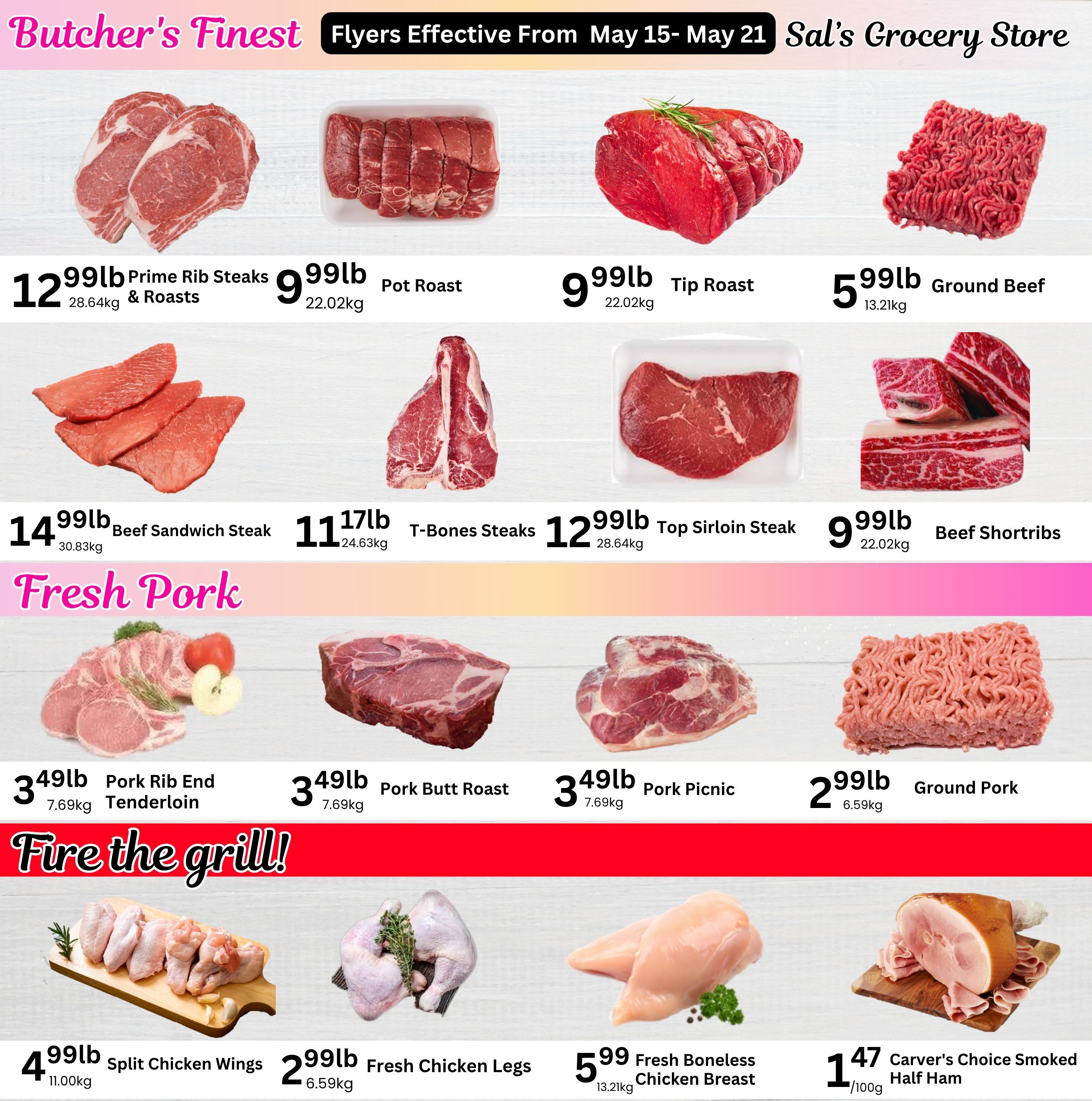 Sal's Grocery Store weekly flyer specials page 2, featuring 'Butcher's Finest' beef and pork deals. Top section includes Prime Rib Steaks & Roasts for $12.99/lb, Pot Roast for $9.99/lb, Tip Roast for $9.99/lb, and Ground Beef for $5.99/lb. Also featured are Beef Sandwich Steak for $14.99/lb, T-Bones Steaks for $11.17/lb, Top Sirloin Steak for $12.99/lb, and Beef Shortribs for $9.99/lb. The 'Fresh Pork' section offers Pork Rib End Tenderloin for $3.49/lb, Pork Butt Roast for $3.49/lb, Pork Picnic for $3.49/lb, and Ground Pork for $2.99/lb. The 'Fire the grill!' section highlights Split Chicken Wings for $4.99/lb, Fresh Chicken Legs for $2.99/lb, Fresh Boneless Chicken Breast for $5.99/lb, and Carver's Choice Smoked Half Ham for $1.47/100g. Flyers effective May 15 - May 21.