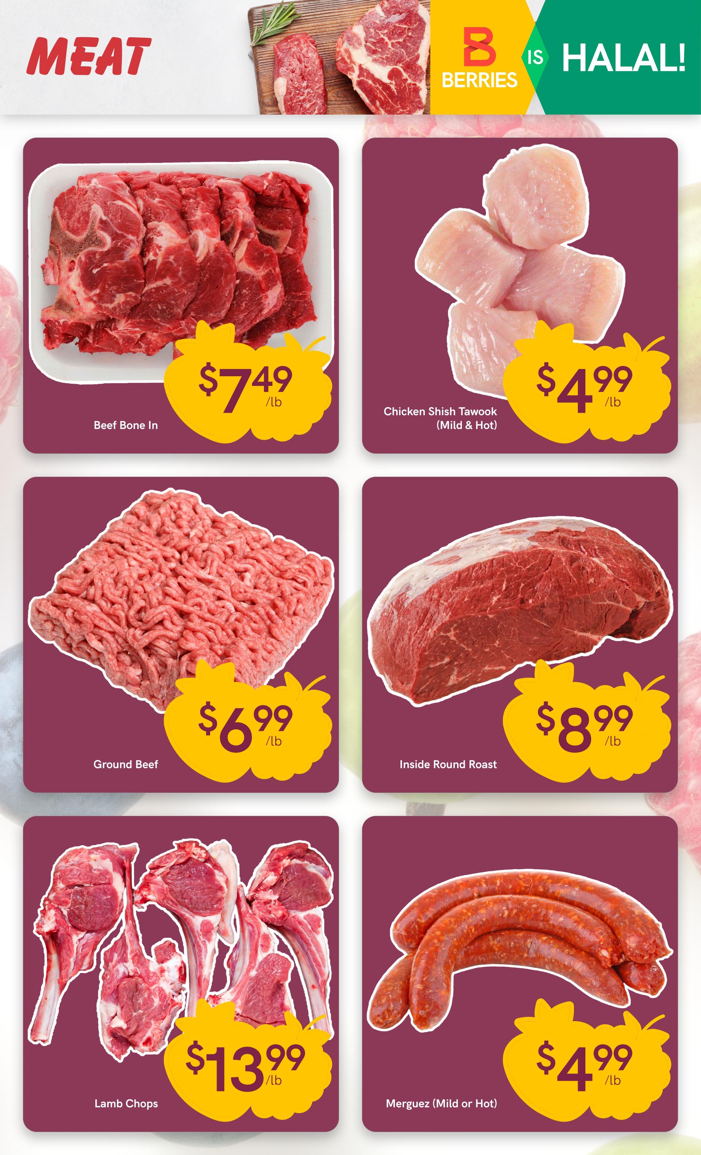 Berries Market weekly flyer specials page 5 features a selection of meat products. Highlights include Beef Bone In for $7.49/lb, Chicken Shish Tawook (Mild & Hot) for $4.99/lb, Ground Beef for $6.99/lb, and Inside Round Roast for $8.99/lb. Also featured are Lamb Chops for $13.99/lb and Merguez (Mild or Hot) sausages for $4.99/lb. The page also indicates that Berries Market is Halal.