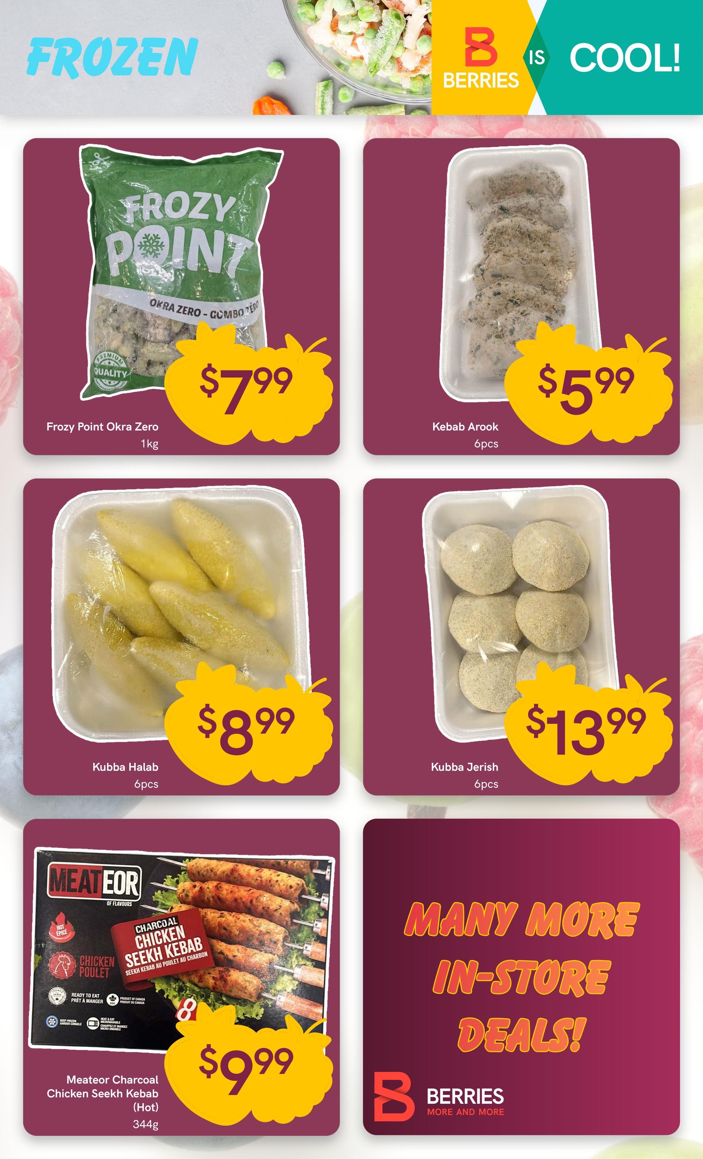 Berries Market weekly flyer specials page 8 features frozen food deals. Highlighted items include Frozy Point Okra Zero for $7.99 per 1kg, Kebab Arook for $5.99 per 6 pieces, Kubba Halab for $8.99 per 6 pieces, and Kubba Jerish for $13.99 per 6 pieces. Also featured is Meateor Charcoal Chicken Seekh Kebab (Hot) for $9.99 per 344g. The page also advertises many more in-store deals from Berries Market.