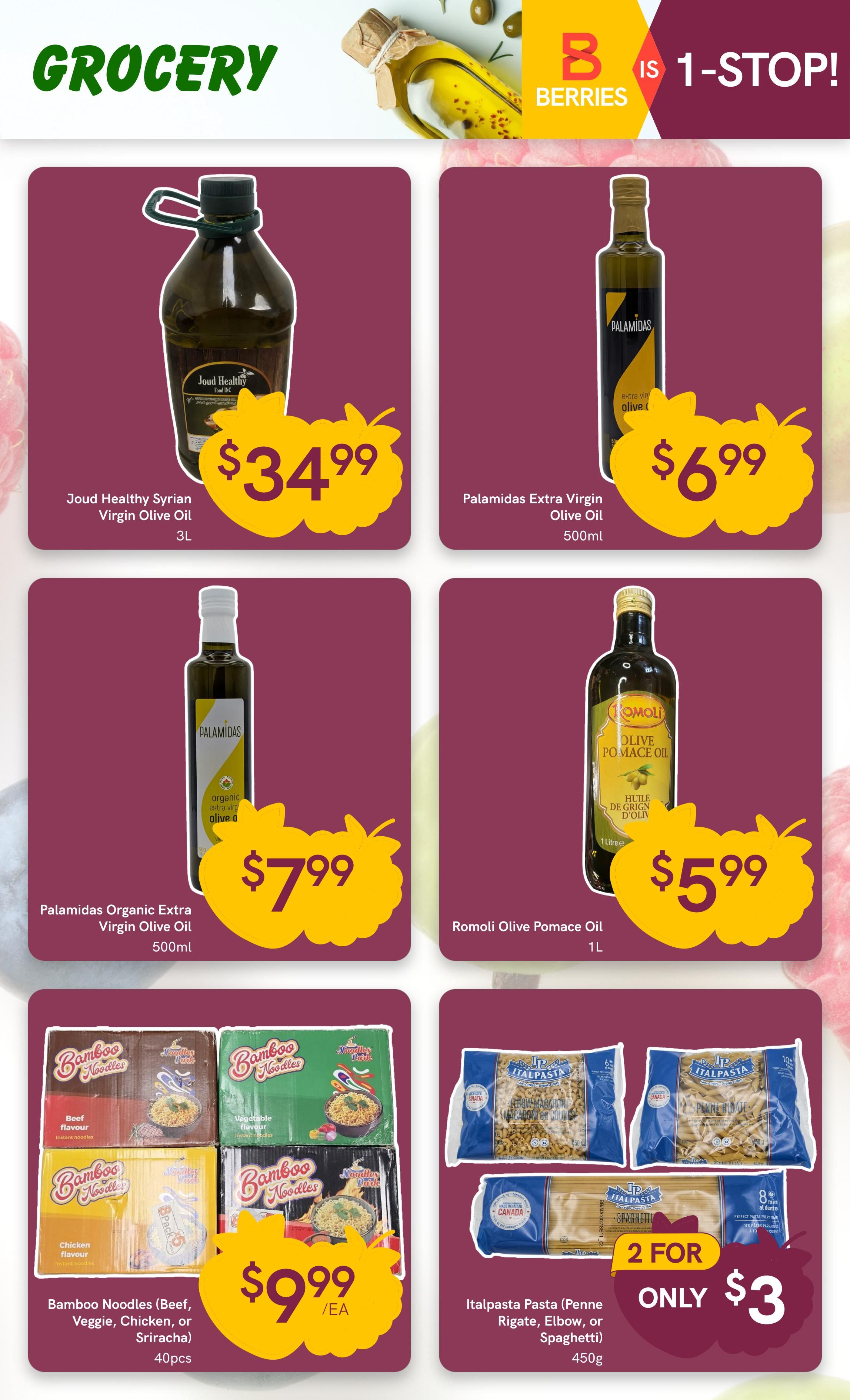 Berries Market Grocery page featuring various oils and pasta. Joud Healthy Syrian Virgin Olive Oil 3L is priced at $34.99. Palamidas Extra Virgin Olive Oil 500ml is $6.99. Palamidas Organic Extra Virgin Olive Oil 500ml is $7.99. Romoli Olive Pomace Oil 1L is $5.99. Bamboo Noodles in Beef, Veggie, Chicken, or Sriracha flavours, 40pcs, are $9.99 each. Italpasta Pasta, including Penne Rigate, Elbow, or Spaghetti, 450g, is on special offer: 2 for only $3.