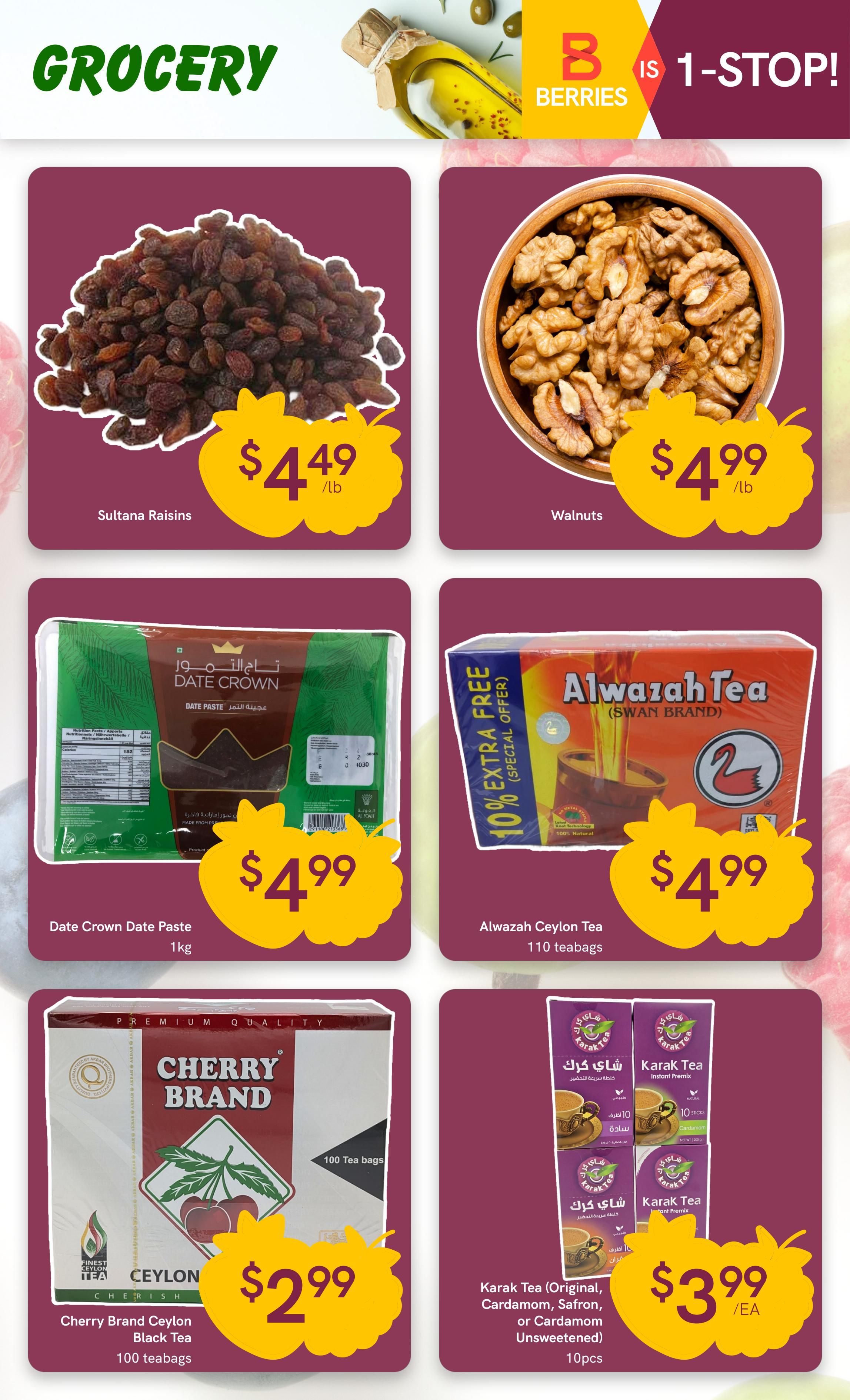 Berries Market weekly grocery flyer specials page 15. Featured products include Sultana Raisins for $4.49/lb, Walnuts for $4.99/lb, Date Crown Date Paste (1kg) for $4.99, Alwazah Ceylon Tea (110 teabags) with a 10% extra free special offer for $4.99, Cherry Brand Ceylon Black Tea (100 teabags) for $2.99, and Karak Tea (Original, Cardamom, Safron, or Cardamom Unsweetened, 10pcs) for $3.99 each.