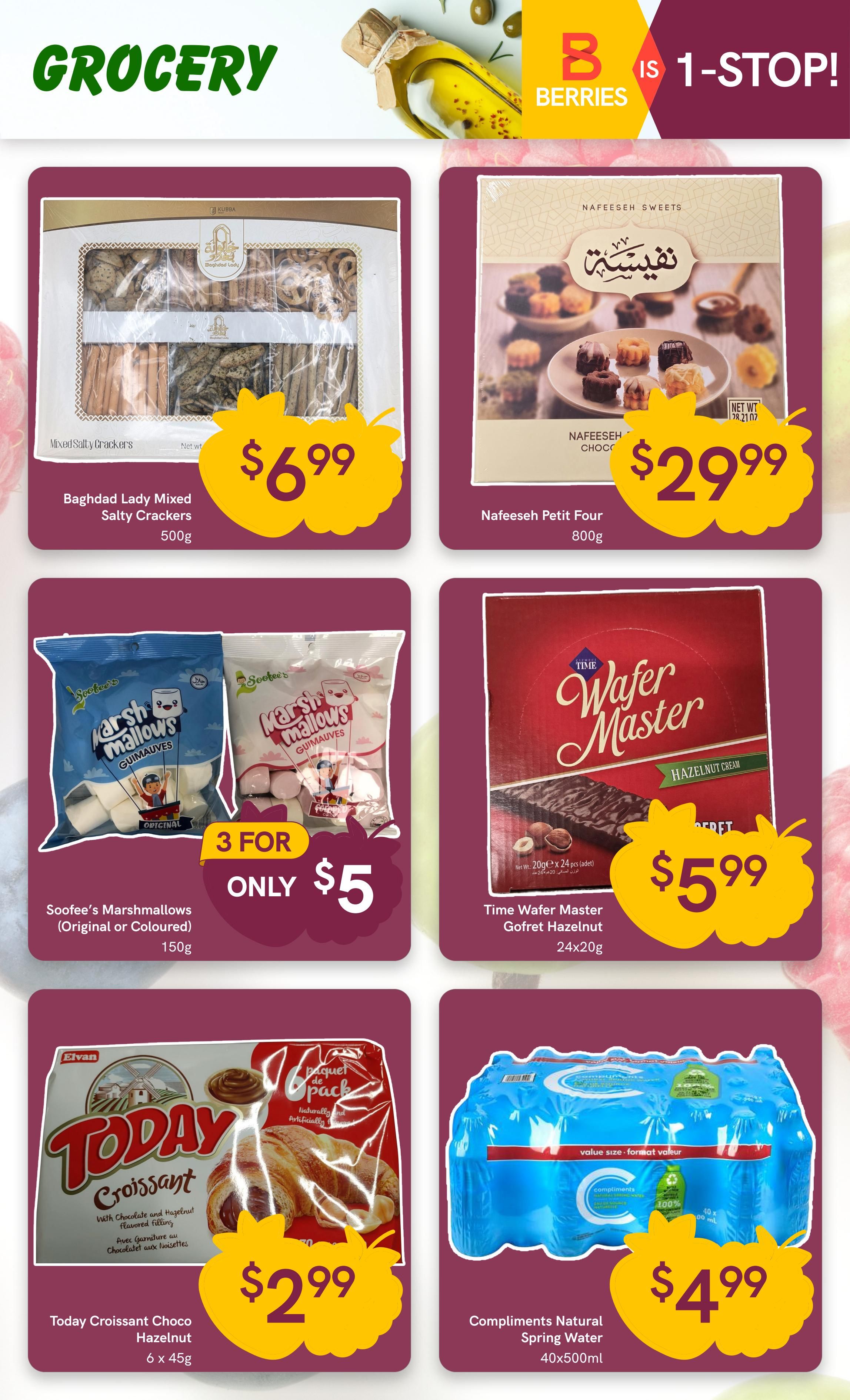 Berries Market Grocery page featuring various food items. Highlights include Baghdad Lady Mixed Salty Crackers for $6.99, Nafeseh Petit Four sweets for $29.99, and Soofee's Marshmallows (Original or Coloured) at 3 for $5. Also featured are Time Wafer Master Gofret Hazelnut for $5.99, Today Croissant Choco Hazelnut for $2.99, and Compliments Natural Spring Water 40x500ml for $4.99.