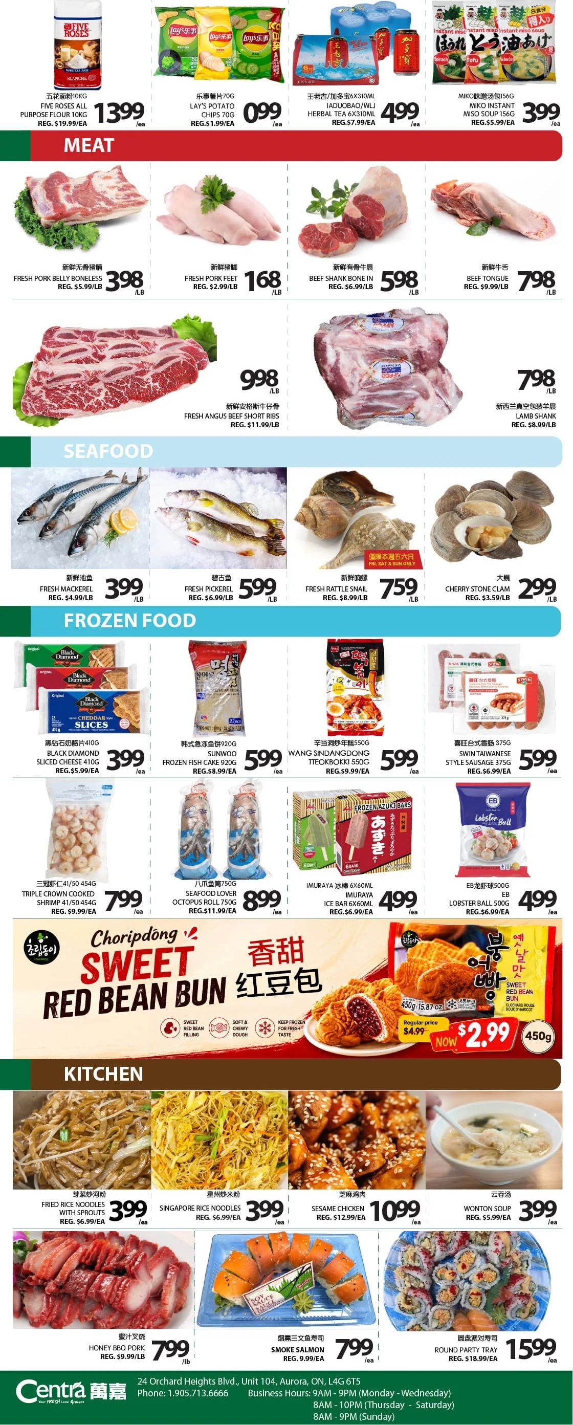 Centra Food Market weekly flyer specials for Aurora, page 3. Featured items include: Five Roses All Purpose Flour 10kg for $13.99, Lay's Potato Chips 70g for $0.99, Iaduobao/WLI Herbal Tea 6x310ml for $4.99, and Miko Instant Miso Soup 156g for $3.99. Meat specials: Fresh Pork Belly Boneless for $3.98/lb, Fresh Pork Feet for $1.68/lb, Beef Shank Bone In for $5.98/lb, Fresh Angus Beef Short Ribs for $9.98/lb, and Lamb Shank for $7.98/lb. Seafood offers: Fresh Mackerel for $3.99/lb, Fresh Pickerel for $5.99/lb, Fresh Rattle Snail for $7.59/lb, and Cherry Stone Clam for $2.99/lb. Frozen food deals: Black Diamond Sliced Cheese 410g for $3.99, Sunwoo Frozen Fish Cake 920g for $5.99, Wang Sindangdong Tteokbokki 550g for $5.99, Swin Taiwanese Style Sausage 375g for $5.99, Triple Crown Cooked Shrimp 41/50 454g for $7.99, Seafood Lover Octopus Roll 750g for $8.99, Imuraya Ice Bar 6x60ml for $4.99, and EB Lobster Ball 500g for $4.99. Choripdong Sweet Red Bean Bun is on sale now for $2.99 for a 450g package, regularly $4.99. Kitchen items: Fried Rice Noodles with Sprouts for $3.99/ea, Singapore Rice Noodles for $3.99/ea, Sesame Chicken for $10.99/ea, Wonton Soup for $3.99/ea, Honey BBQ Pork for $7.99/lb, Smoke Salmon Sushi for $7.99/ea, and Round Party Tray for $15.99/ea.