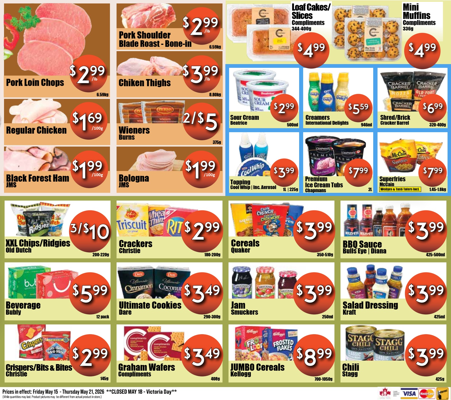 Westfort Foods weekly flyer specials page 2. Featured items include Pork Loin Chops at $2.99/lb, Pork Shoulder Blade Roast Bone-in at $2.99/lb, and Chicken Thighs at $3.99/lb. Regular Chicken is $1.69/100g, Wieners Burns are 2 for $5, and Black Forest Ham JMS is $1.99/100g. Bologna JMS is also $1.99/100g. Compliments Loaf Cakes/Slices are $4.99 and Mini Muffins are $4.99. Beatrice Sour Cream is $2.99 for 500ml. International Delights Creamers are $5.59 for 946ml. Cracker Barrel Shred/Brick Cheese is $6.99 for 320-400g. Cool Whip Topping is $3.99 for 1L aerosol. Chapmans Premium Ice Cream Tubs are $7.99 for 2L. McCain Superfries are $7.99 for 1.45-1.8kg. Old Dutch XXL Chips/Ridigies are 3 for $10. Christie RIT Crackers are $2.99 for 160-200g. Quaker Cereals are $3.99 for 350-510g. Bulls Eye/Diana BBQ Sauce is $3.99 for 425-500ml. Dare Ultimate Cookies are $3.49 for 290-300g. Smuckers Jam is $3.99 for 250ml. Kraft Salad Dressing is $3.99 for 425ml. Christie Crispers/Bits & Bites are $2.99 for 145g. Compliments Graham Wafers are $3.49 for 408g. Kellogg's JUMBO Cereals are $8.99 for 700-1050g. Stagg Chili is $3.99 for 425g. Prices are effective Friday May 15 to Thursday May 21, 2026, with a note about Victoria Day.
